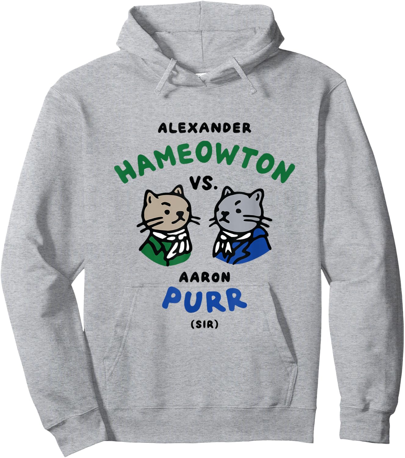 Hameowton vs. Purr Cat Shirt - Hamilton and Burr Hoodie - Hoodie | Ash