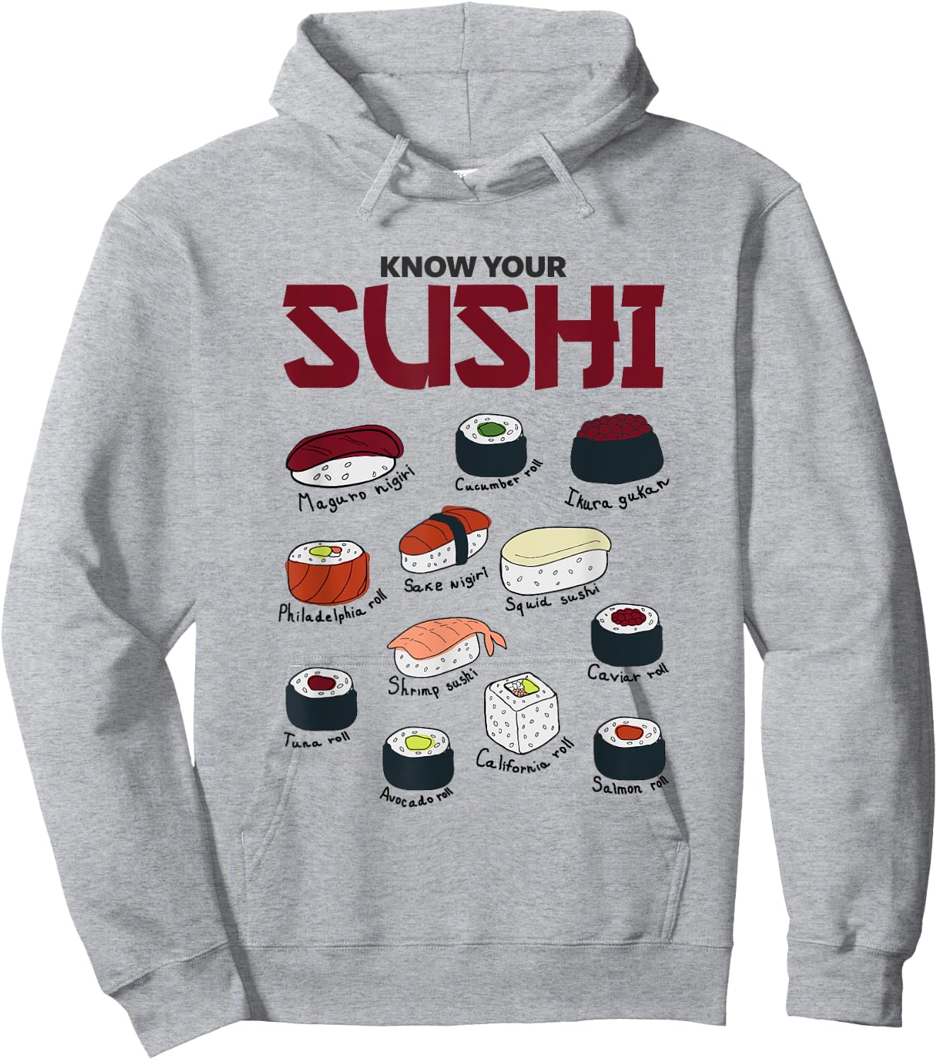 Know Your Sushi! Funny Sushi Lover Hoodie - Hoodie | Ash