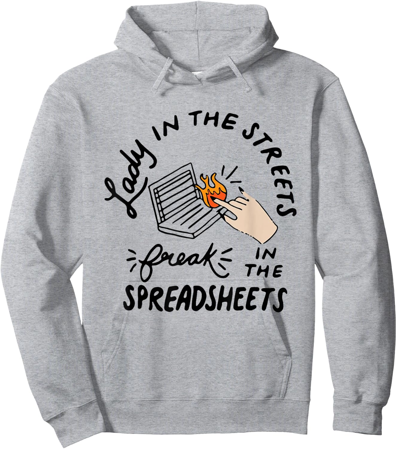 Women Accounting Lady In The Street Freak In The Spreadsheet Hoodie - Hoodie | Ash