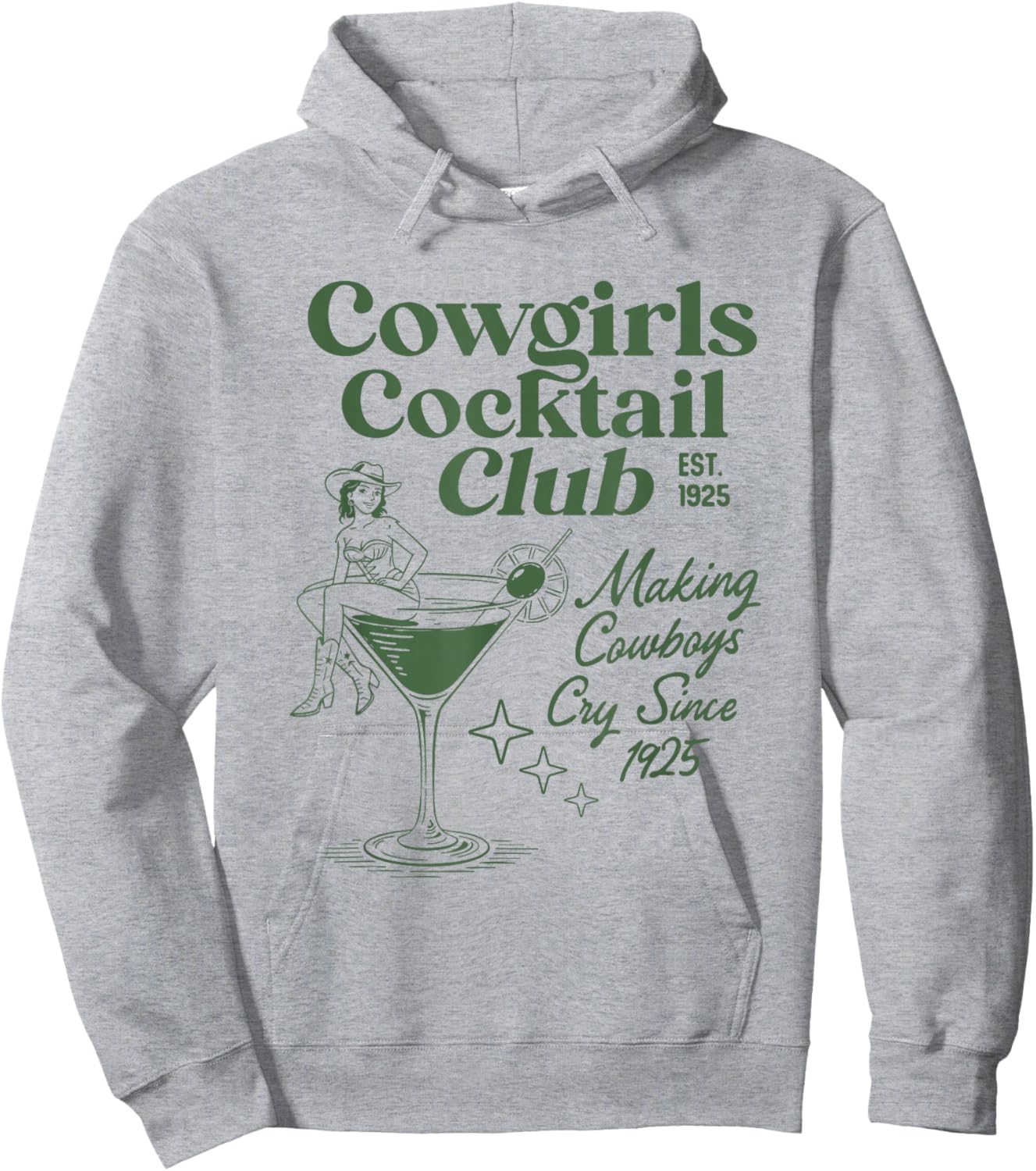 Cowgirls Cocktail Club Makes Cowboys Cry Since 1925 Hoodie - Hoodie | Ash