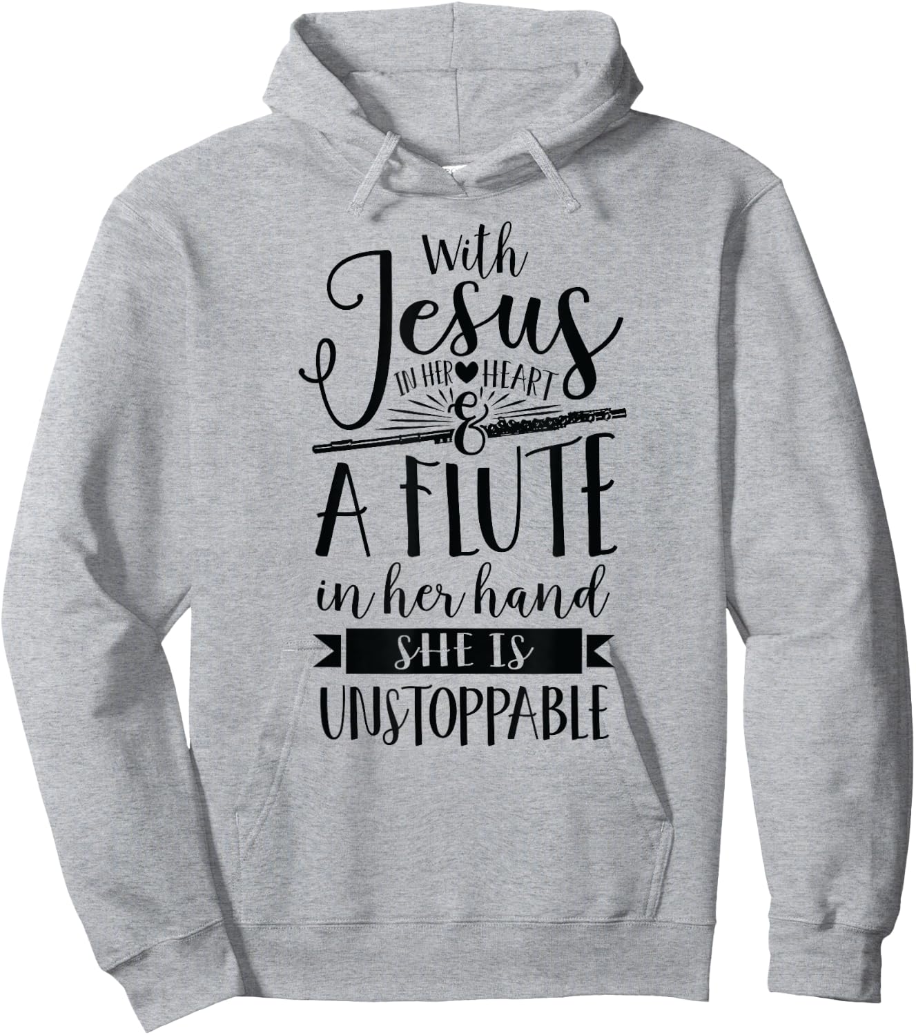 Jesus in her heart flute is unstoppable marching band Shirt Hoodie - Hoodie | Ash