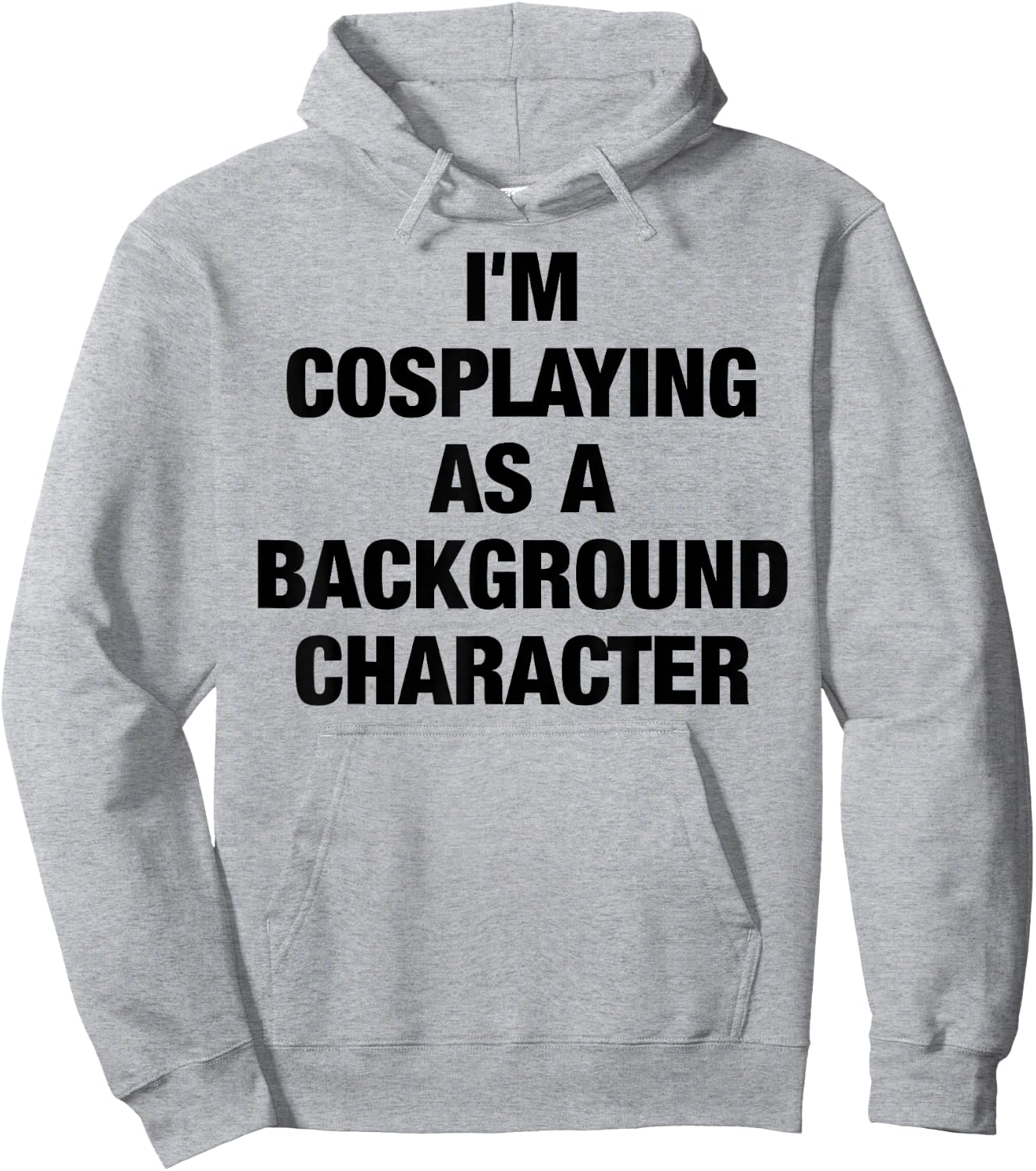 I'm Cosplaying As A Background Character Cosplay Hoodie - Hoodie | Ash