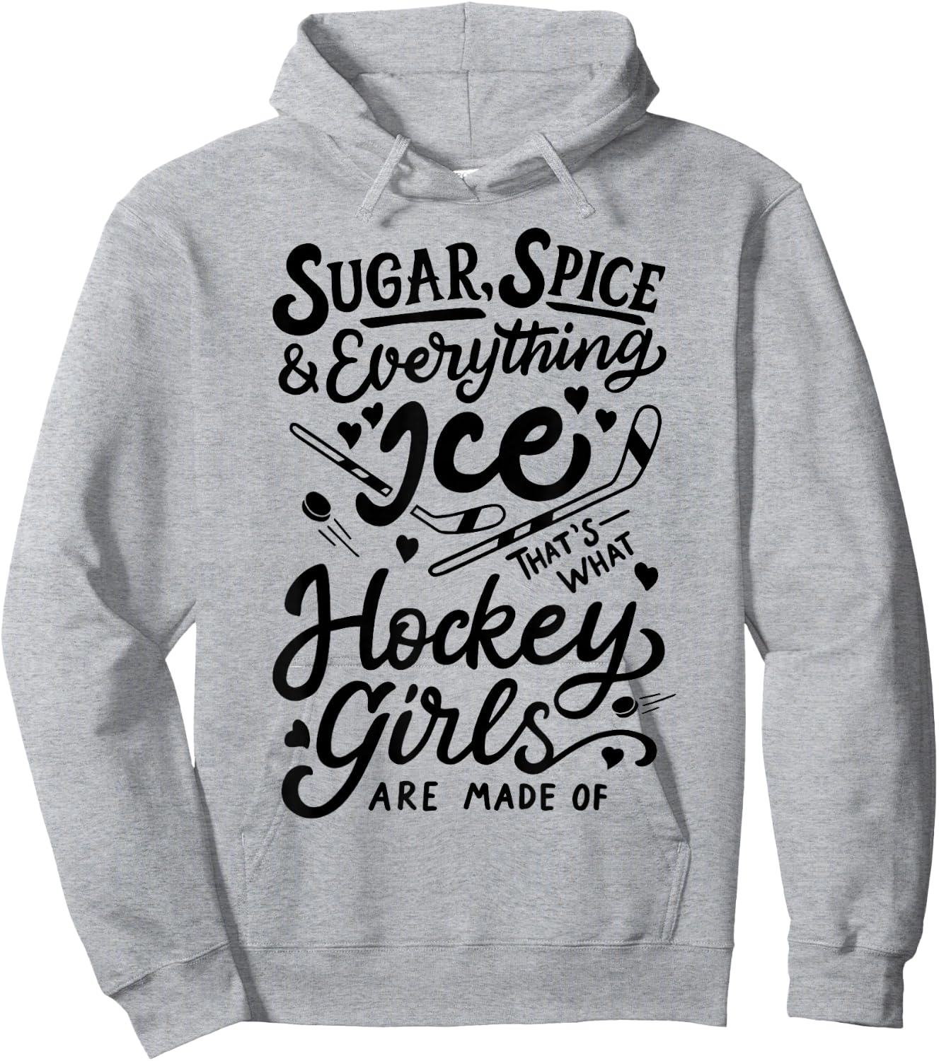 Sugar Spice & Everything Ice Cute Hockey Girl Hoodie - Hoodie | Ash