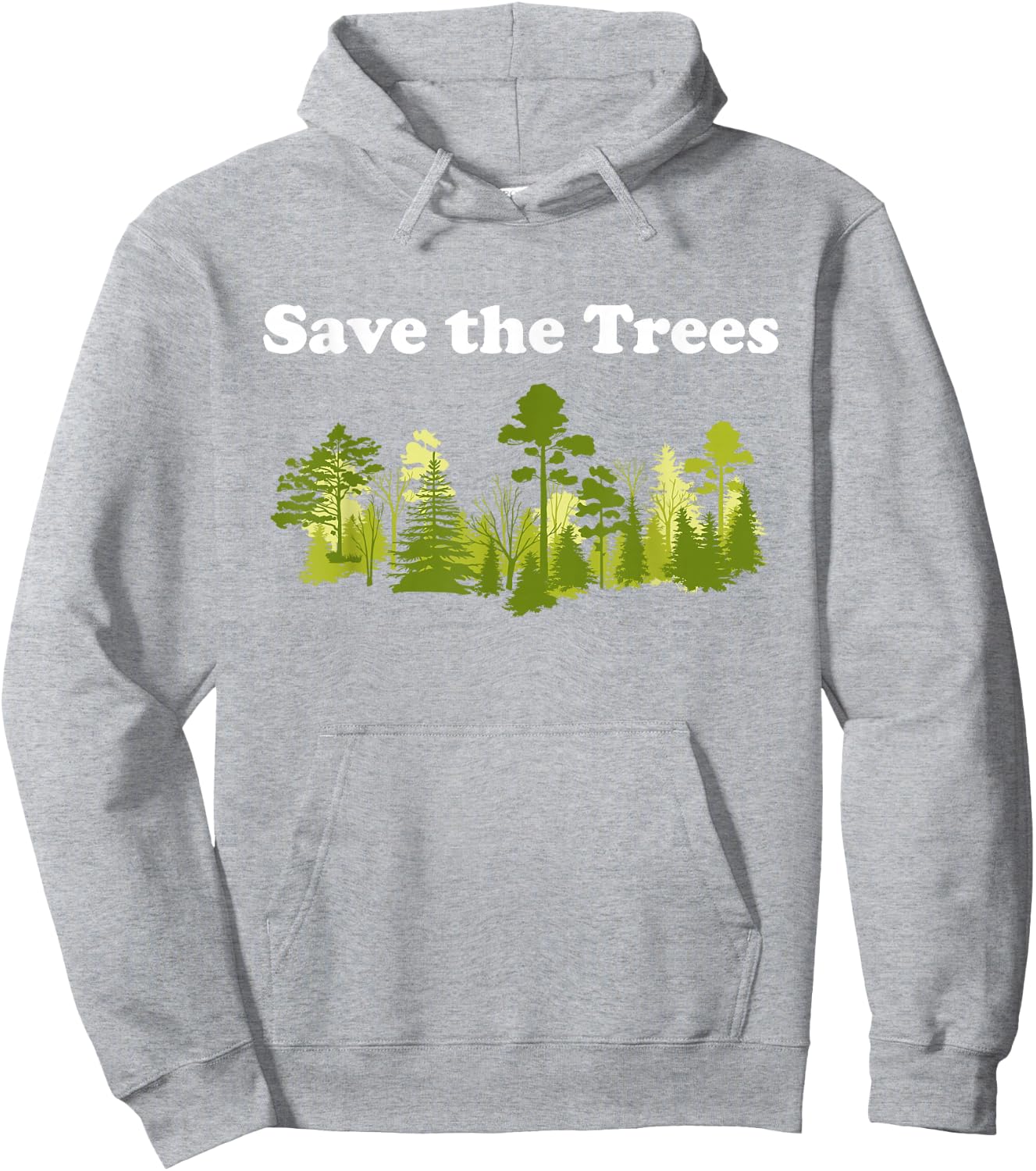 Save Trees Shirt Tree Hugger Environmental Protect Forest Hoodie - Hoodie | Ash