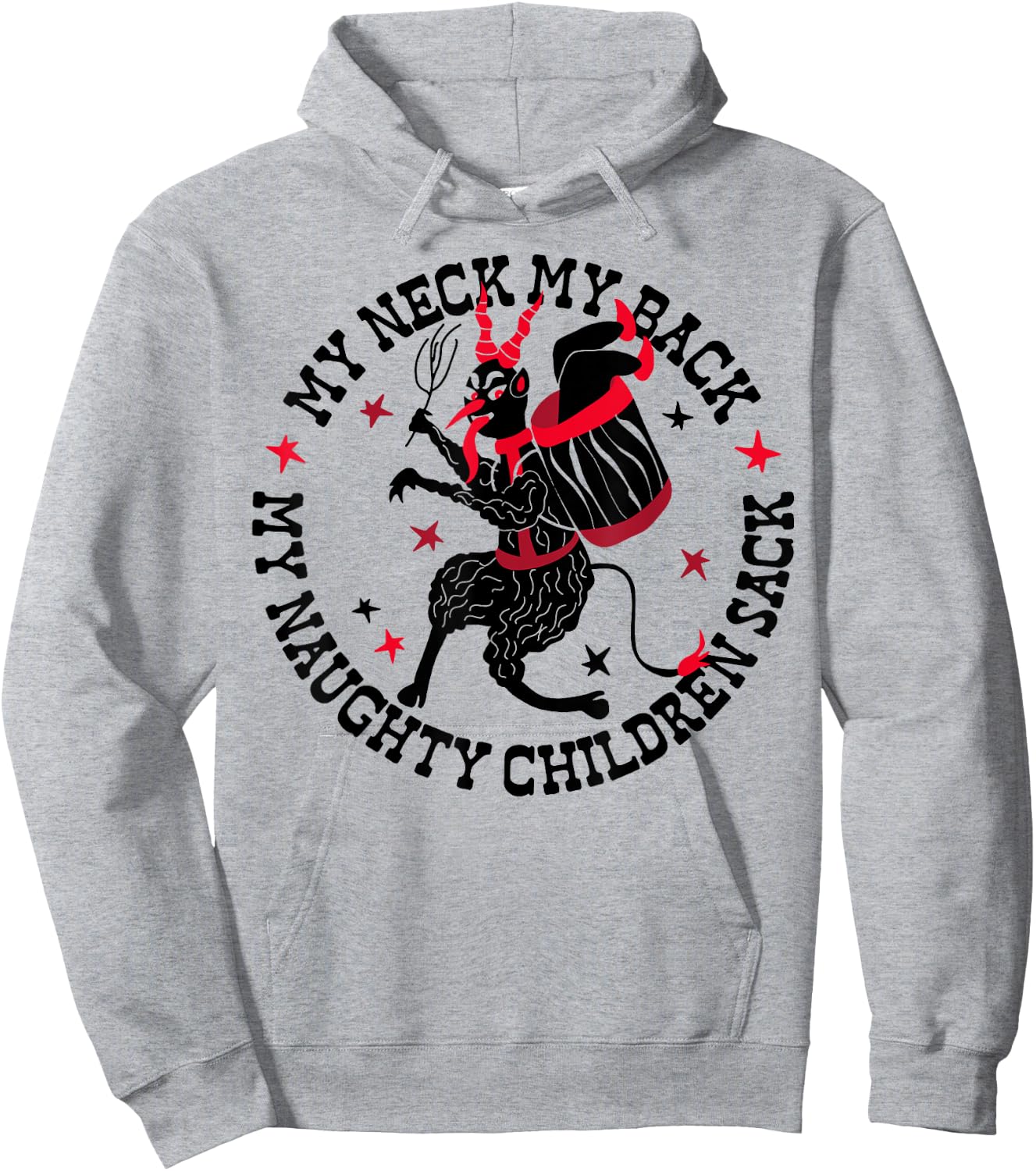 My Neck My Back My Naughty Children Sack Hoodie - Hoodie | Ash