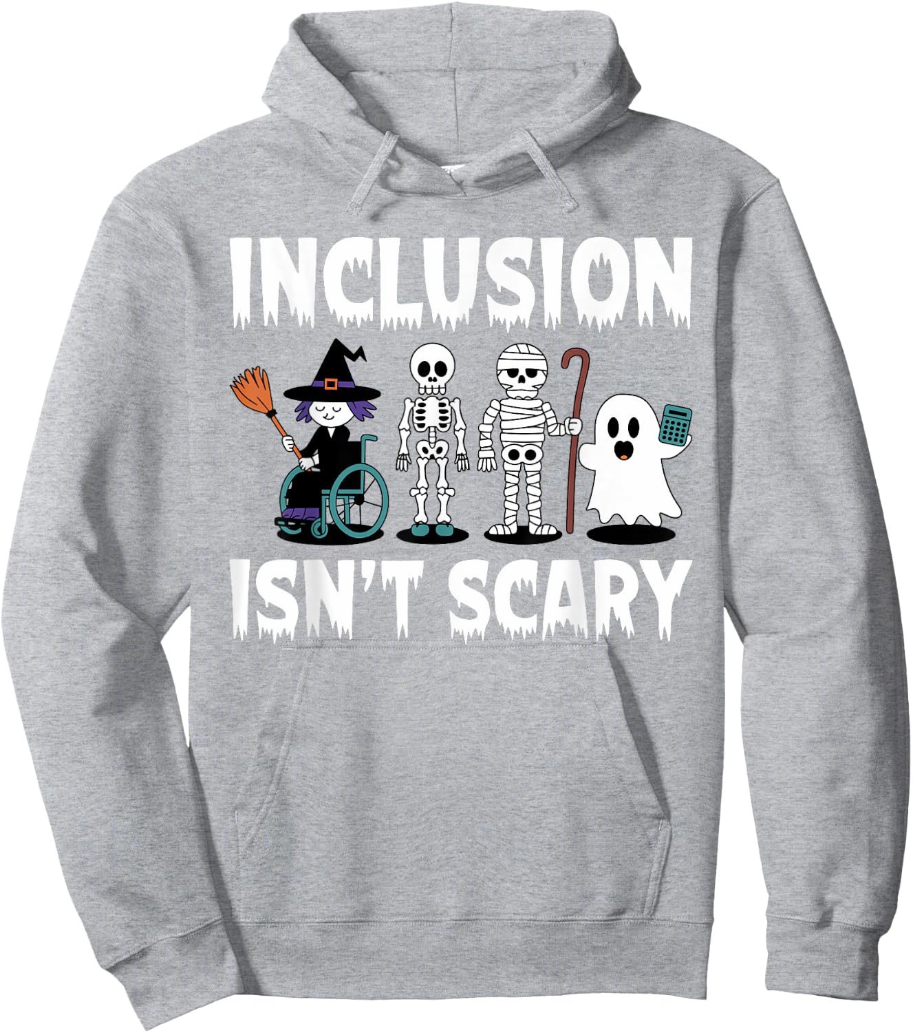 Inclusion Isn't Scary Teacher Skeleton Ghost Cute Halloween Hoodie - Hoodie | Ash