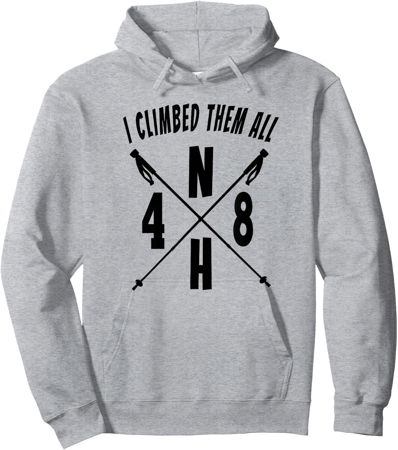 NH48 I Climbed Them All NH 4,000 Foot Mountains Hiking Stick Hoodie - Hoodie | Ash