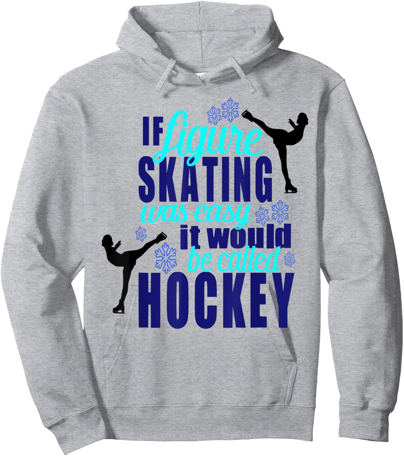 If Figure Skating Was Easy It Would Be Hockey T Shirt Hoodie - Hoodie | Ash