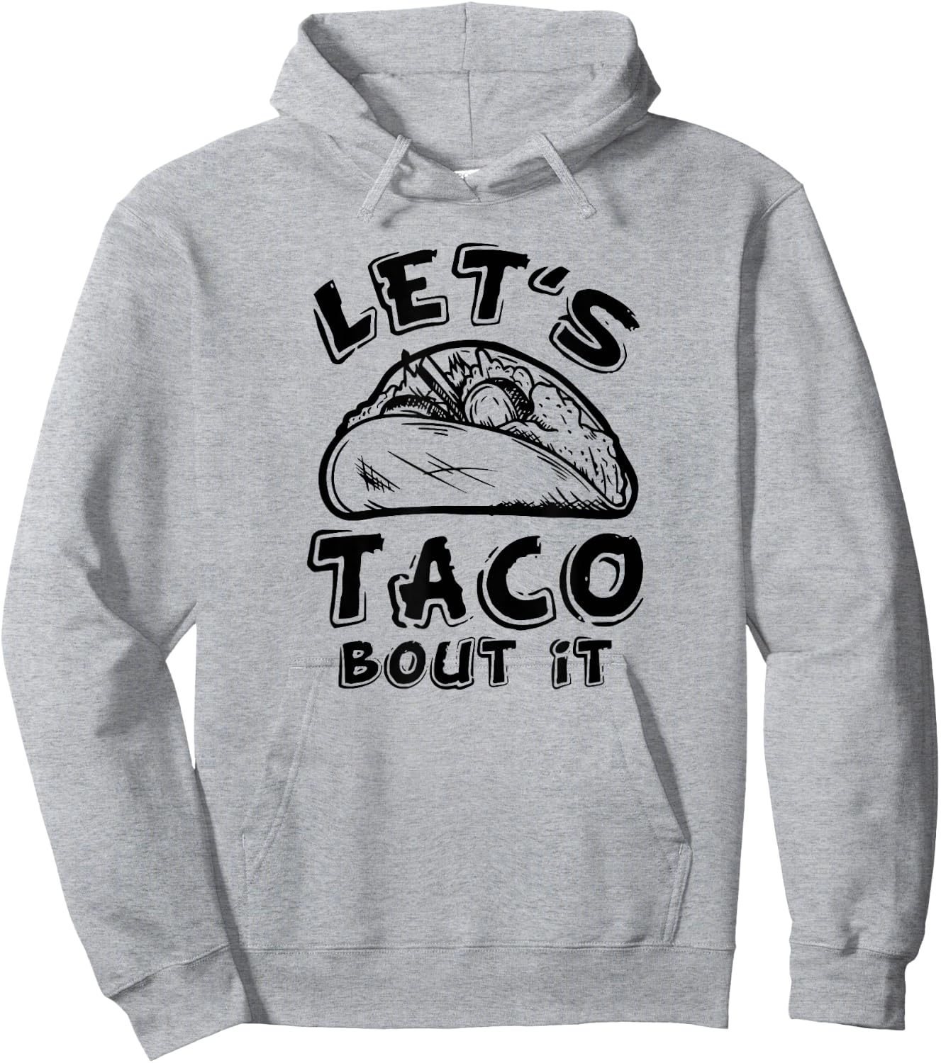 Let's Taco Bout It Hoodie - Hoodie | Ash