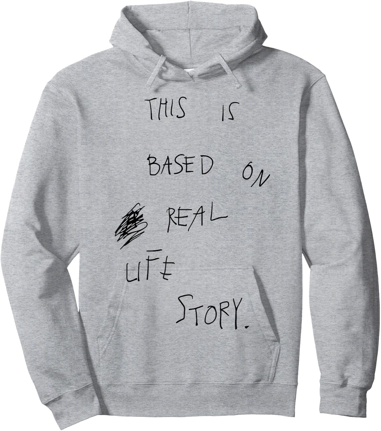 This Is Based On Real Life Story Hoodie - Hoodie | Ash