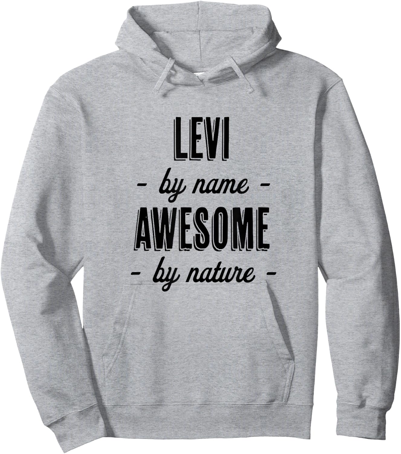LEVI by Name - Awesome by Nature | Gift Adults Boys Youth Hoodie - Hoodie | Ash