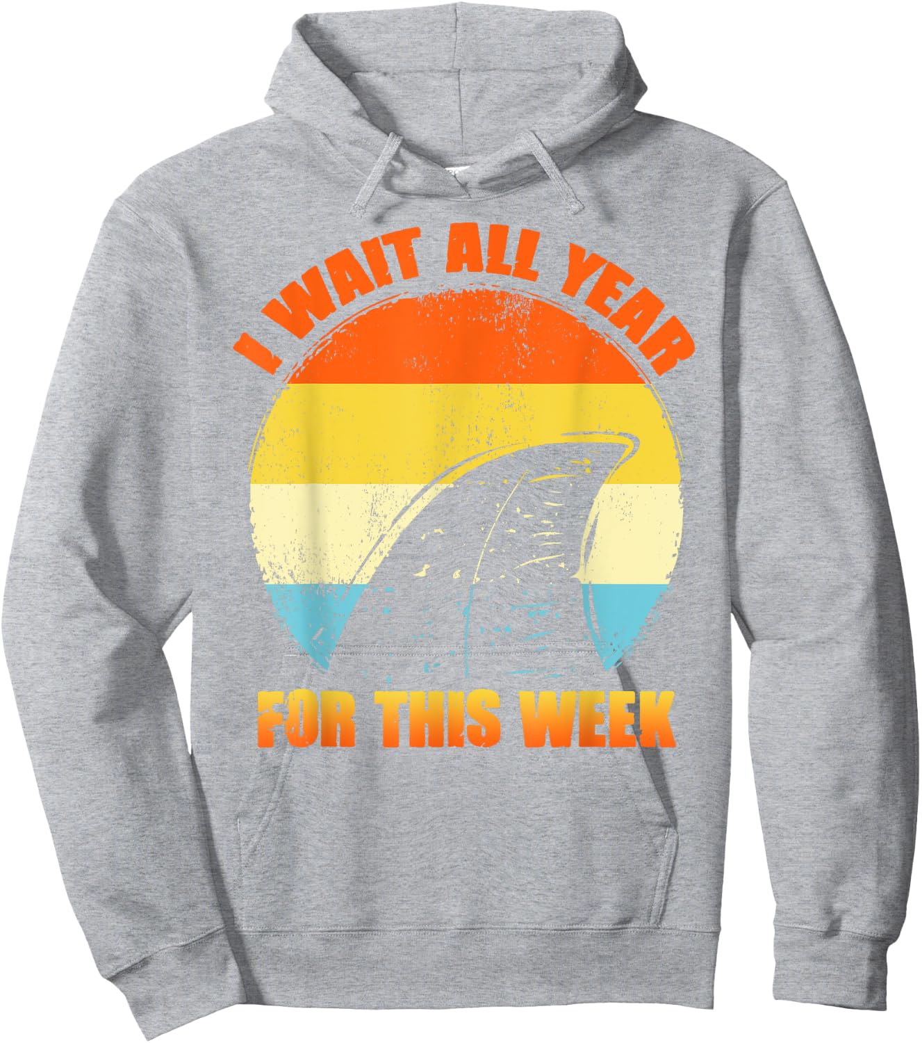 I Wait All Year For This Week Shirts Funny Shark Hoodie - Hoodie | Ash
