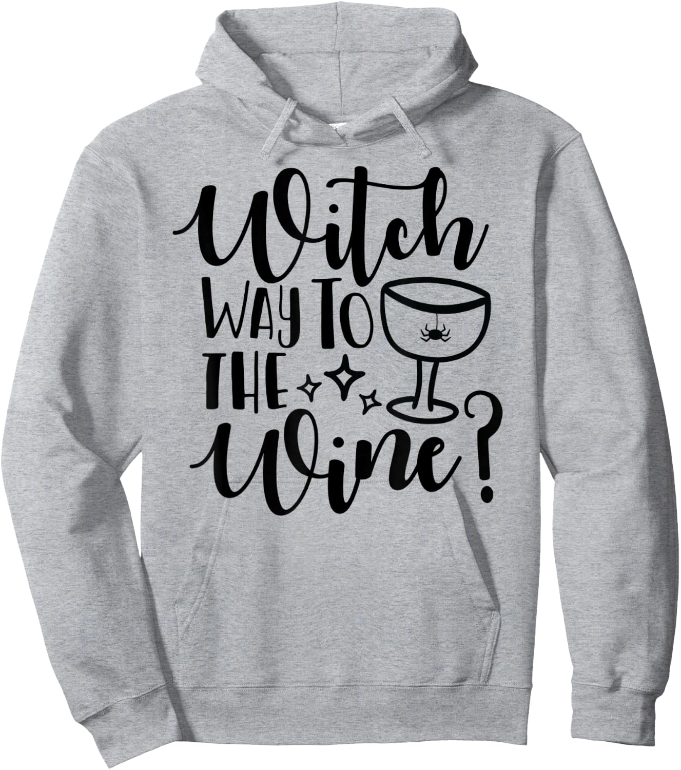 Witch Way to the Wine? Funny Teacher Mom Pun Women Hoodie - Hoodie | Ash
