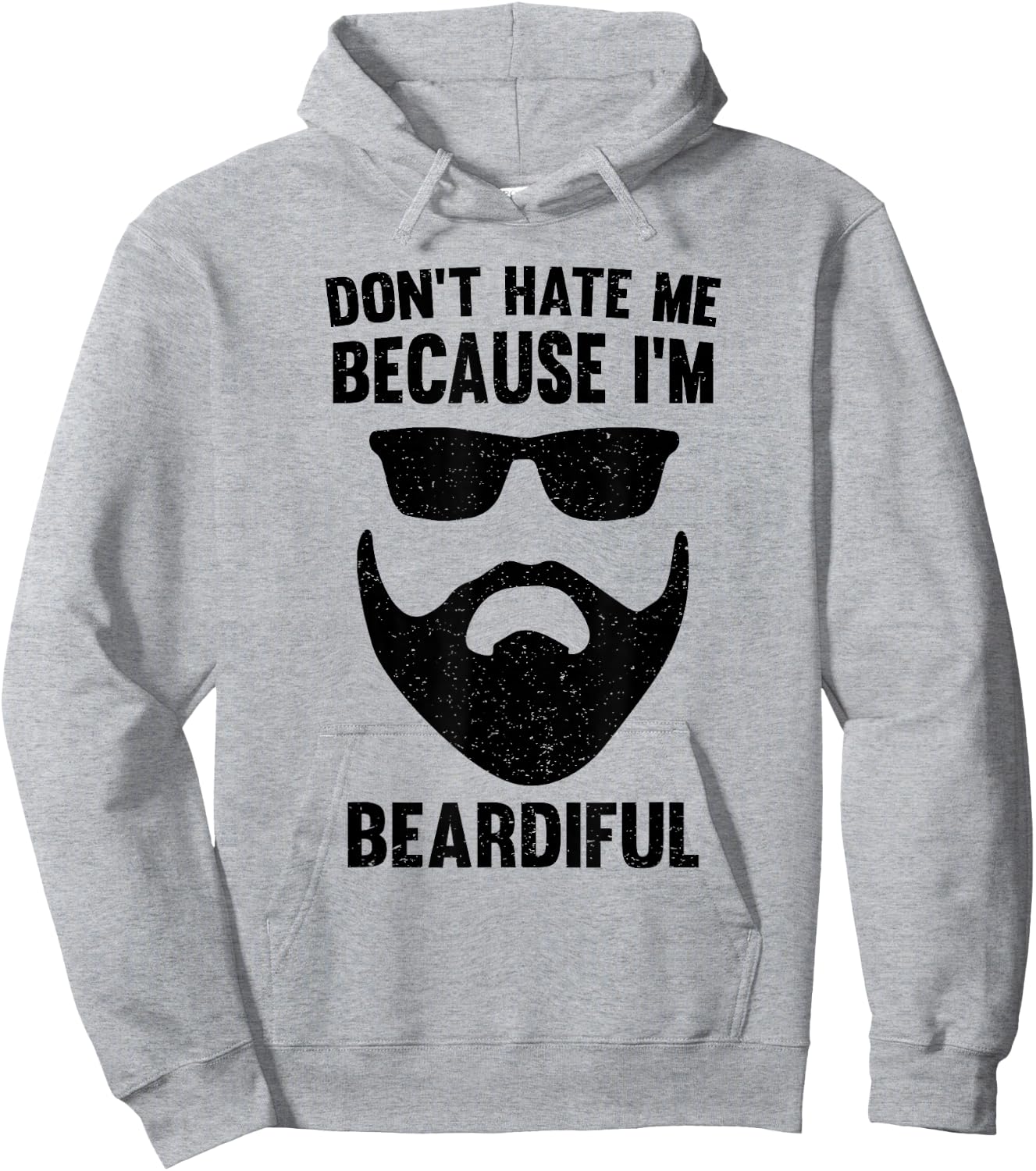 Don't Hate Me Because I'm Beardiful Hoodie - Hoodie | Ash