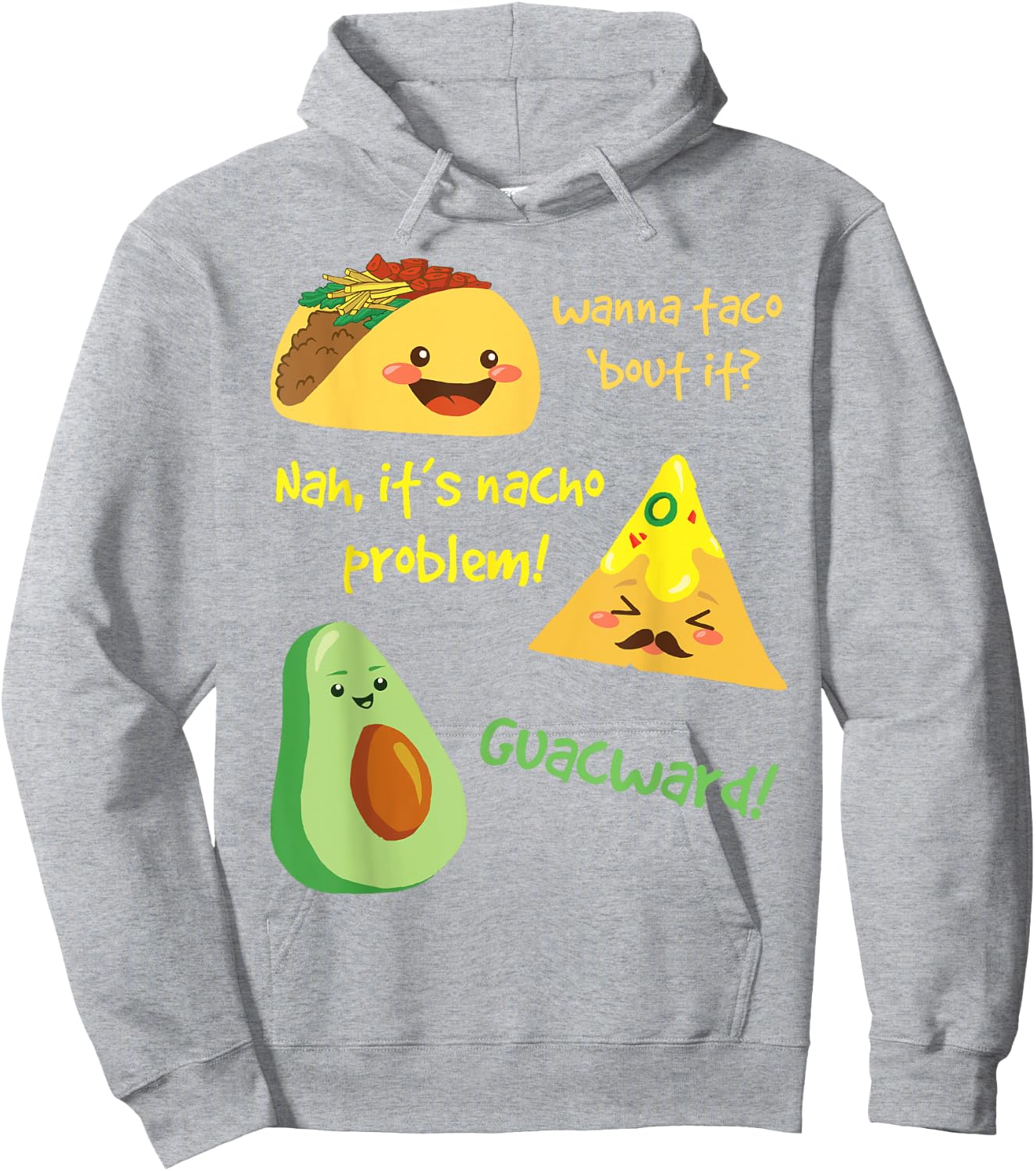 Wanna Taco Bout It, Nacho Problem! Funny Avocado Food Pun Hoodie - Hoodie | Ash