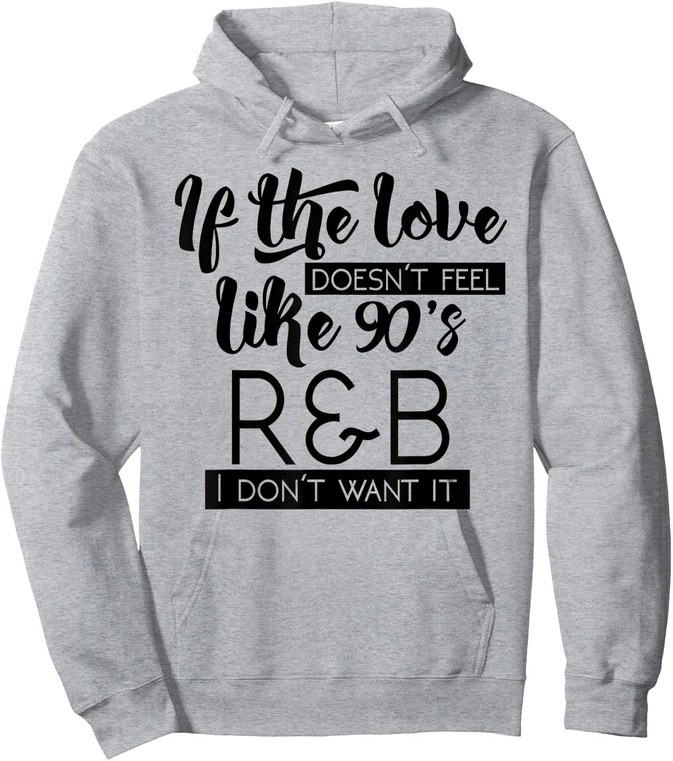 Funny & Cute Love 90s R&B Music Lover & Gift G002008 Hoodie - Hoodie | Ash
