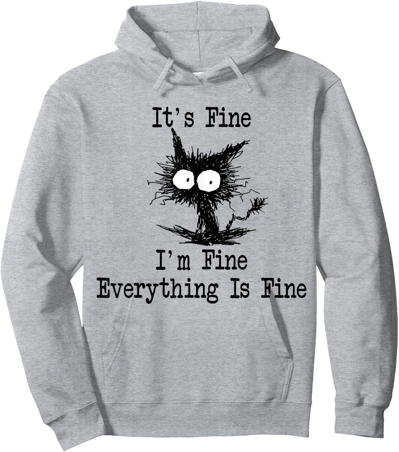 It's Fine I'm Fine Everything is Fine Funny Black Cat Hoodie - Hoodie | Ash