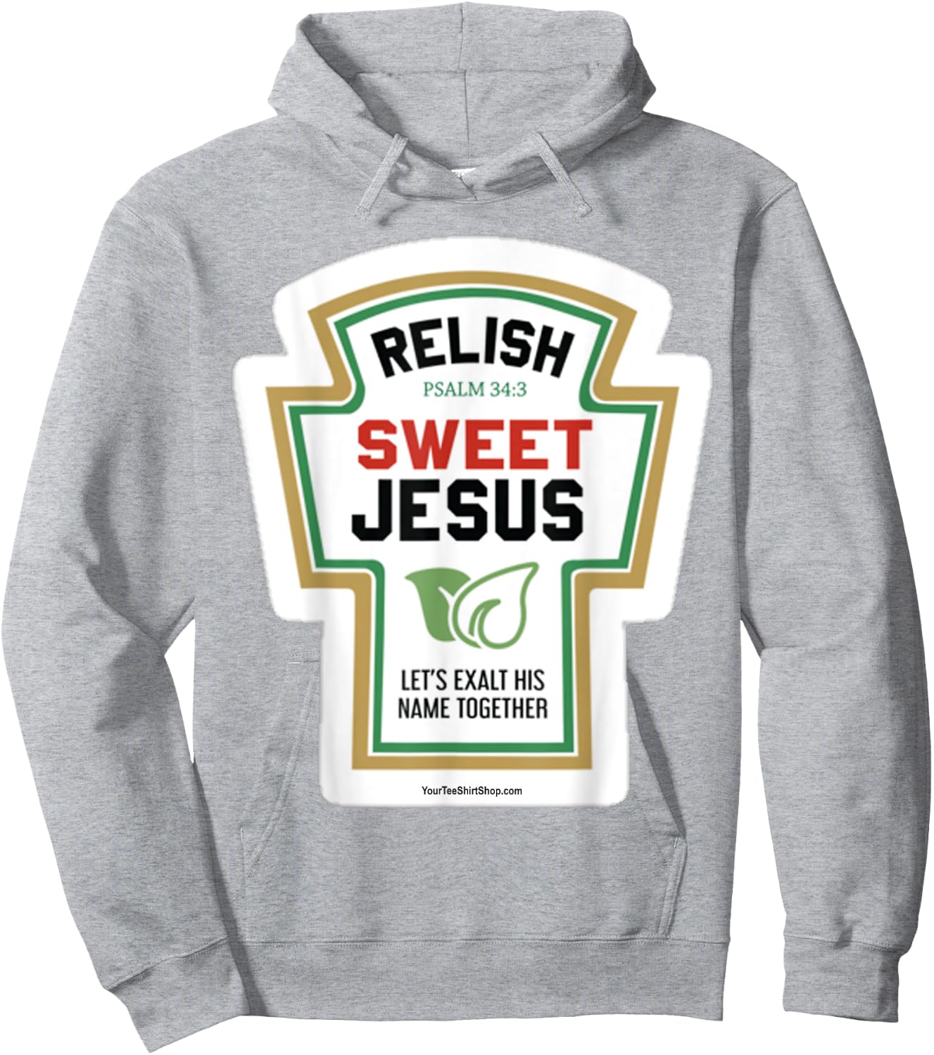 Relish. Sweet Jesus. Let's Exalt His Name Together. Psalm 34 Hoodie - Hoodie | Ash