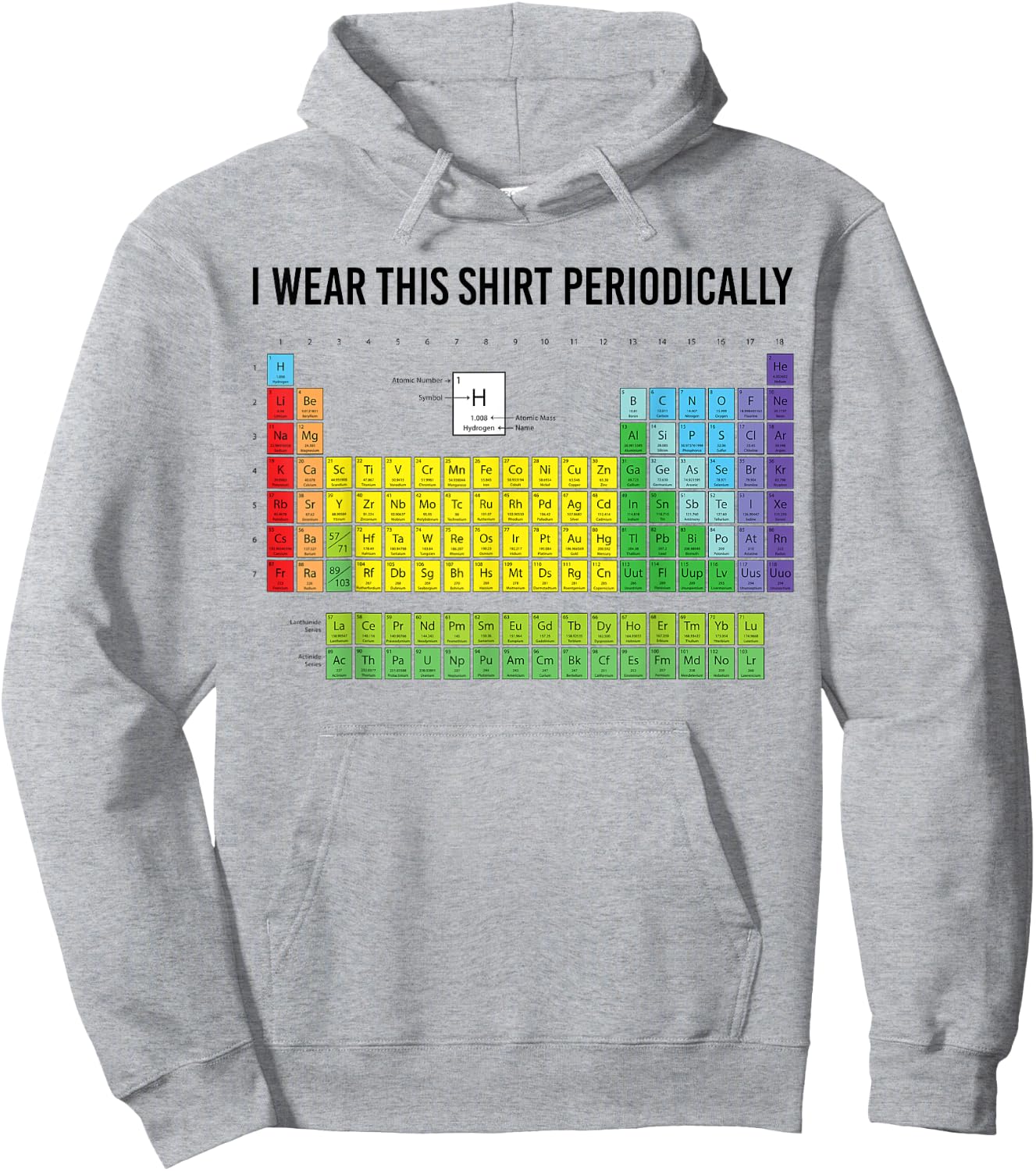 Funny Science Shirts By W817 -Adults Blue Small Modern Casual I Wear This Shirt Periodically Hoodie - Hoodie | Ash