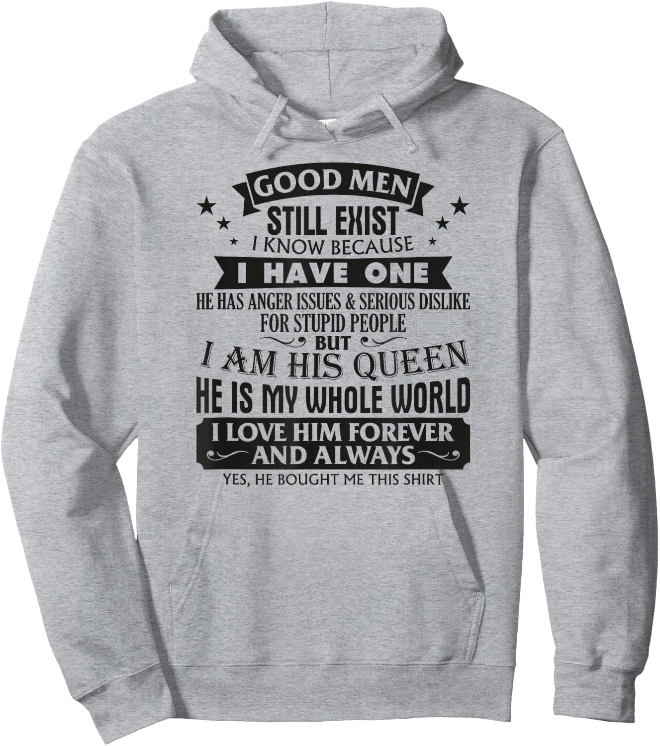 Good Men Still Exist I Know Because I Have One Girlfriend Hoodie - Hoodie | Ash