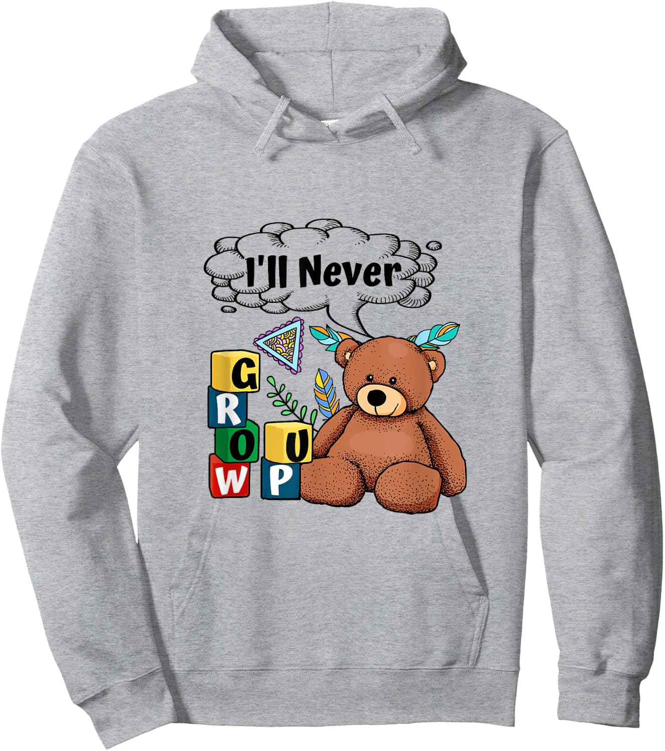 ABDL Baby Bear I Never Grow Up Blocks Little ab/dl CGL Hoodie - Hoodie | Ash