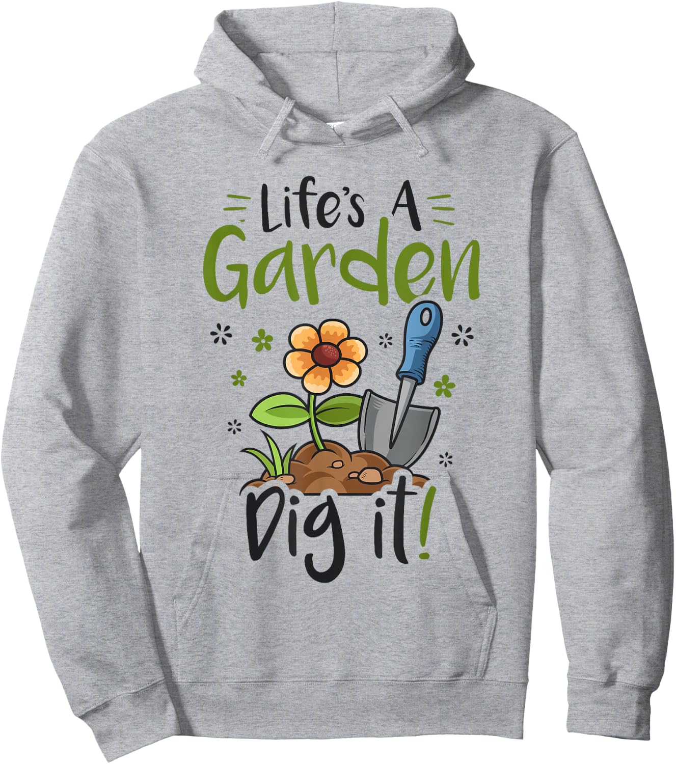 Life's A Garden Dig it Gardening Light Hoodie - Hoodie | Ash