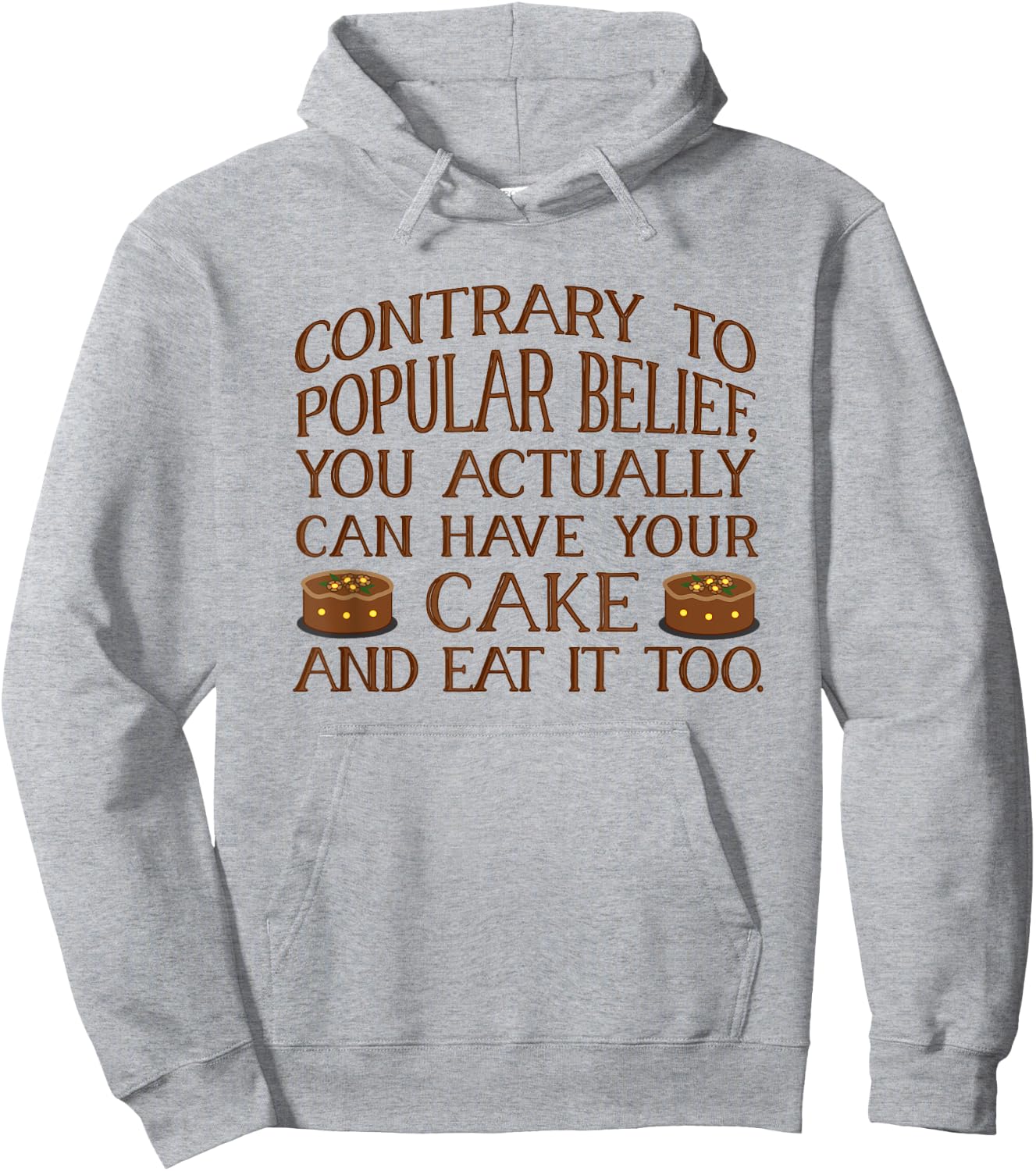 You Can Have Your Cake And Eat It Too. Cake Lover . Hoodie - Hoodie | Ash