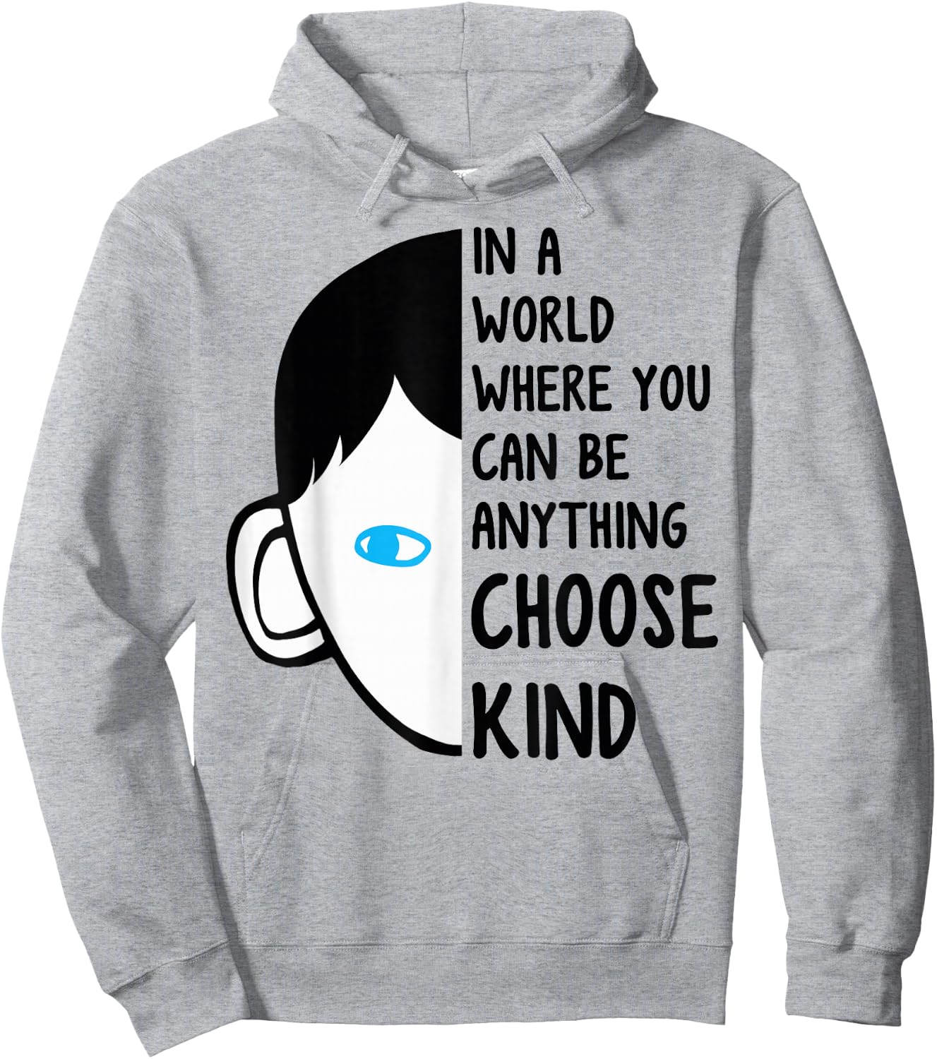 in A World Where You Can Be Anything Choose Kind Hoodie - Hoodie | Ash