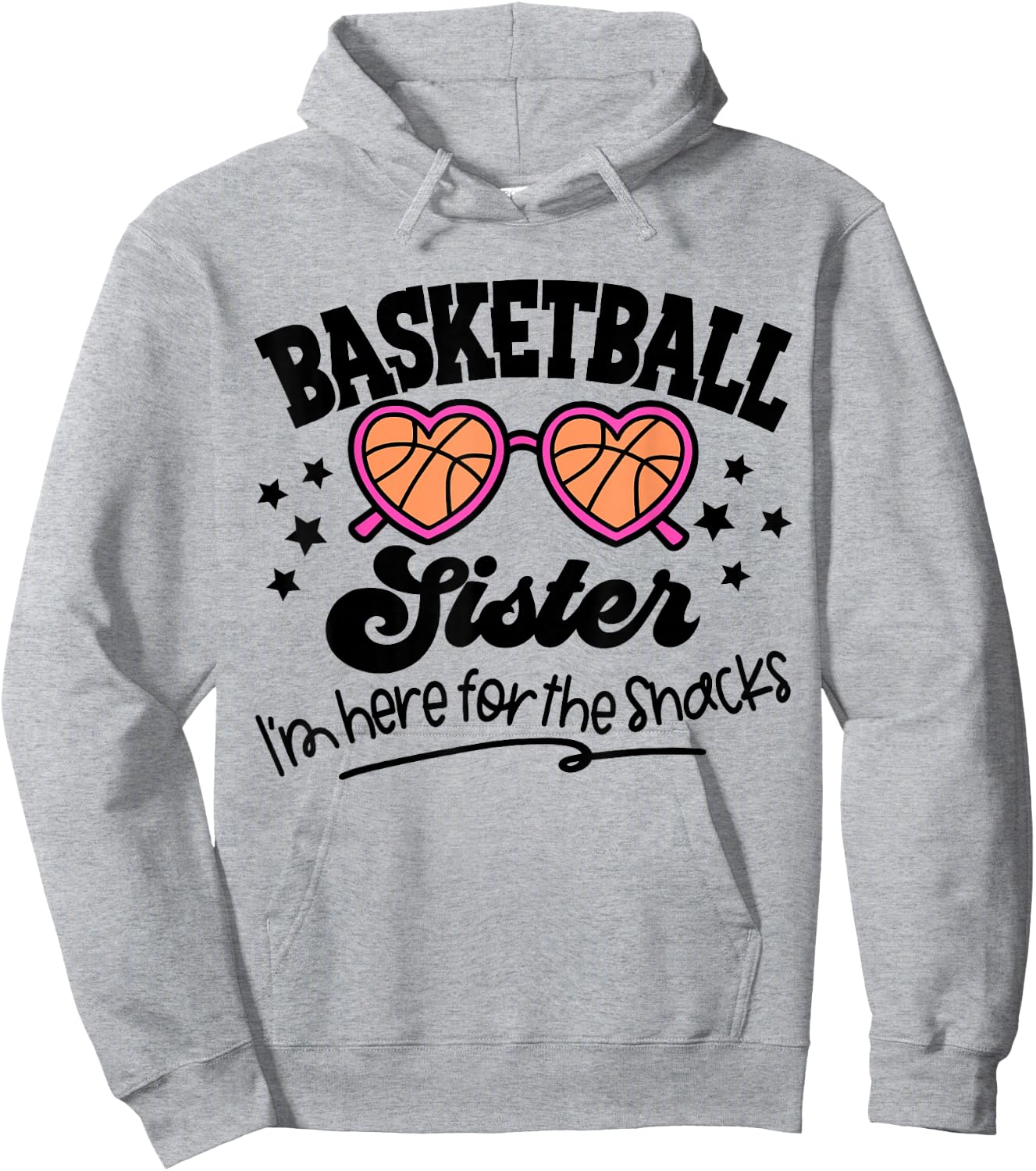 Cute Basketball Sister I'm Just Here For The Snacks Game Day Hoodie - Hoodie | Ash