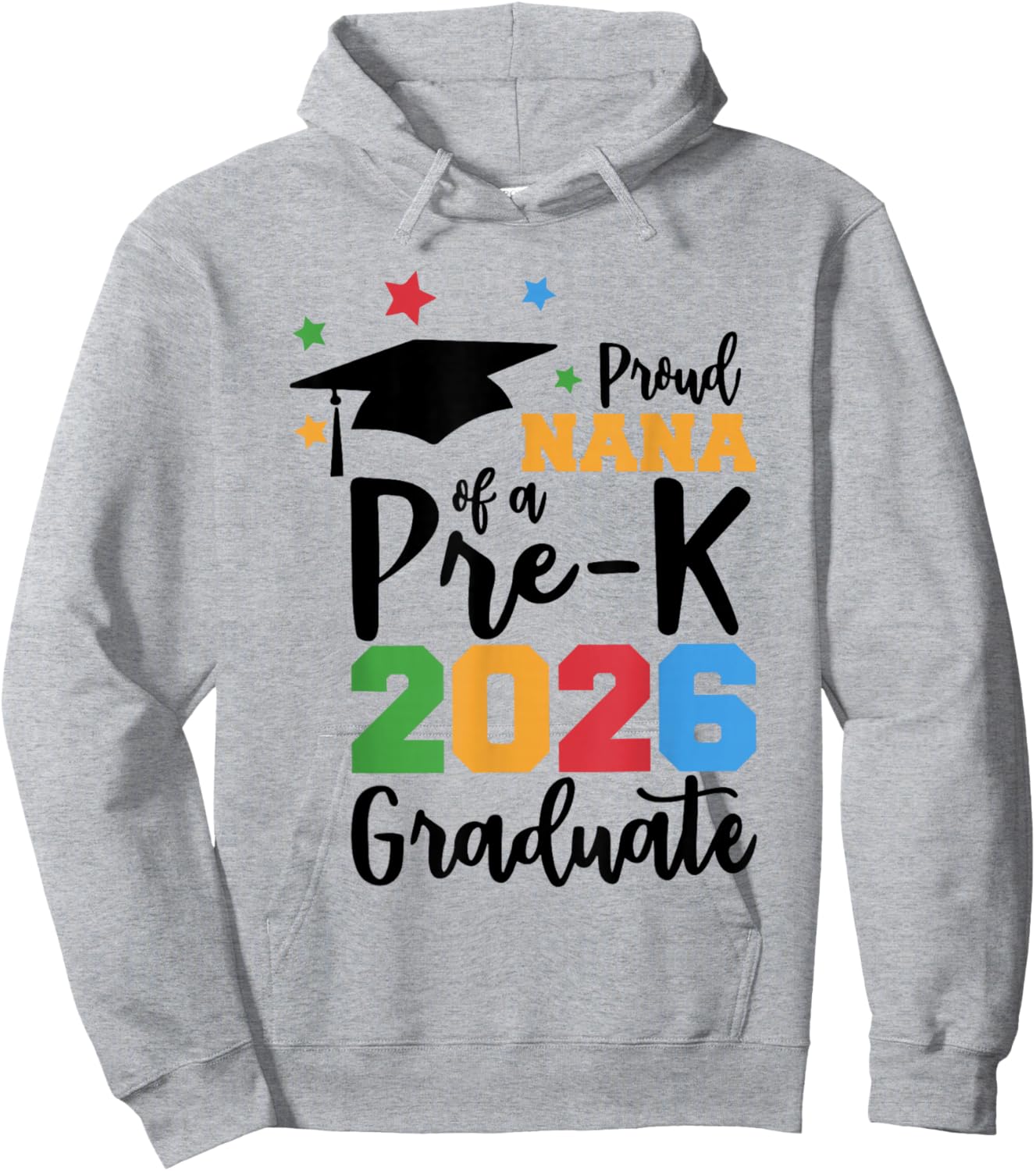 Proud Nana of A Pre-K 2026 Graduate Class of 2026 Grad Hoodie - Hoodie | Ash