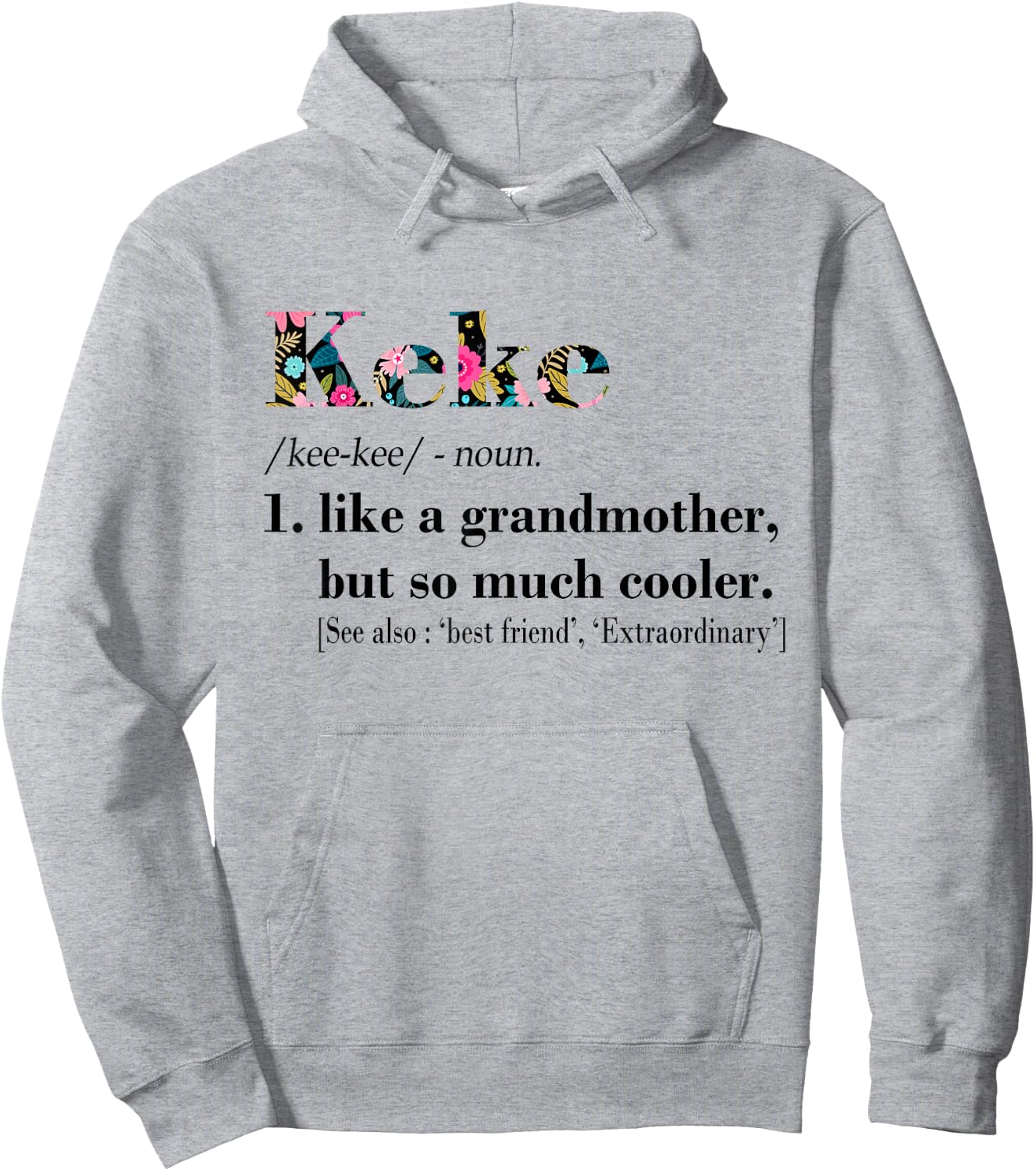 Keke Like Grandmother but So Much Cooler White Hoodie - Hoodie | Ash