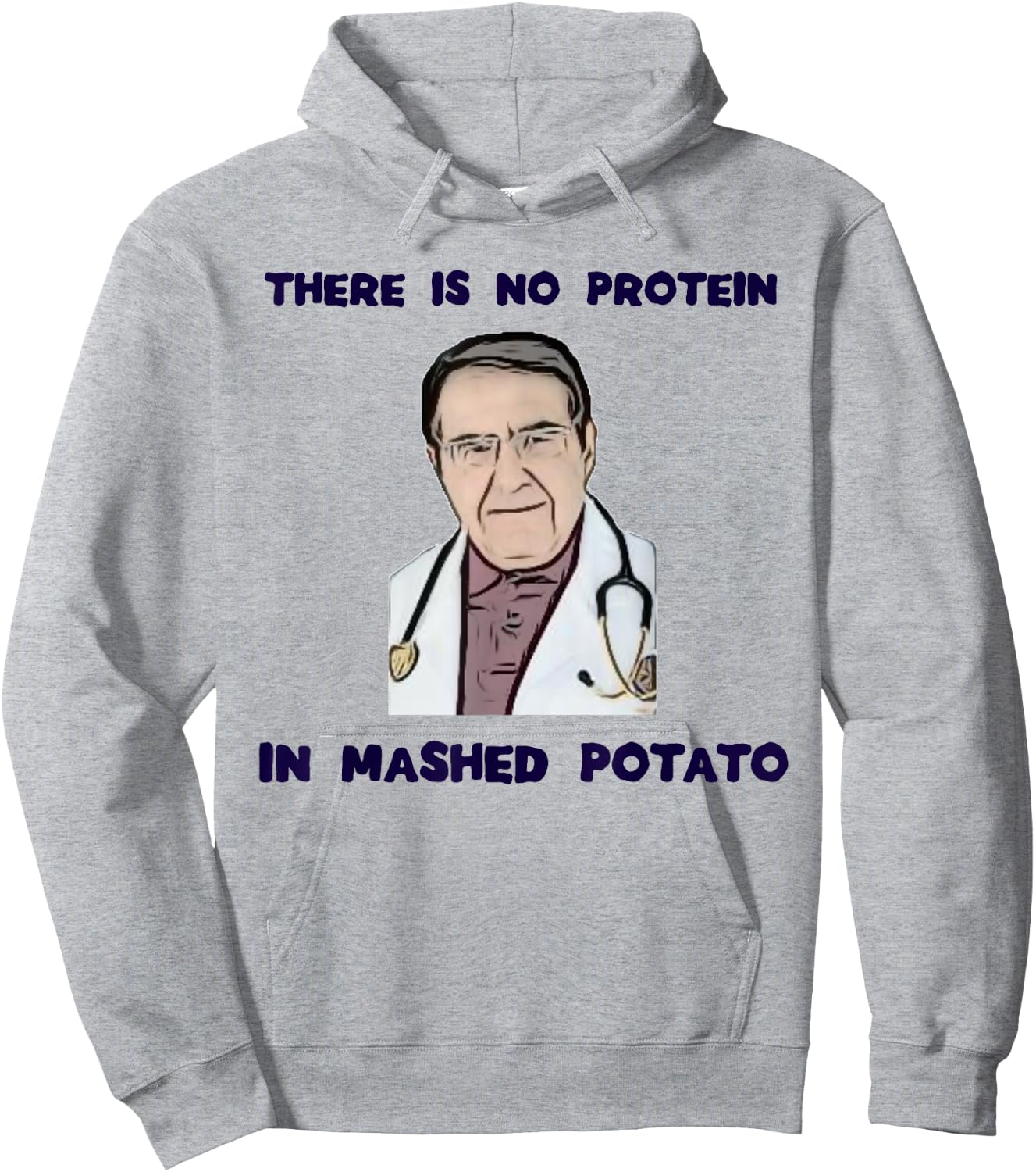 NO protein in mashed potato now dr diet life doctor shirt Hoodie - Hoodie | Ash