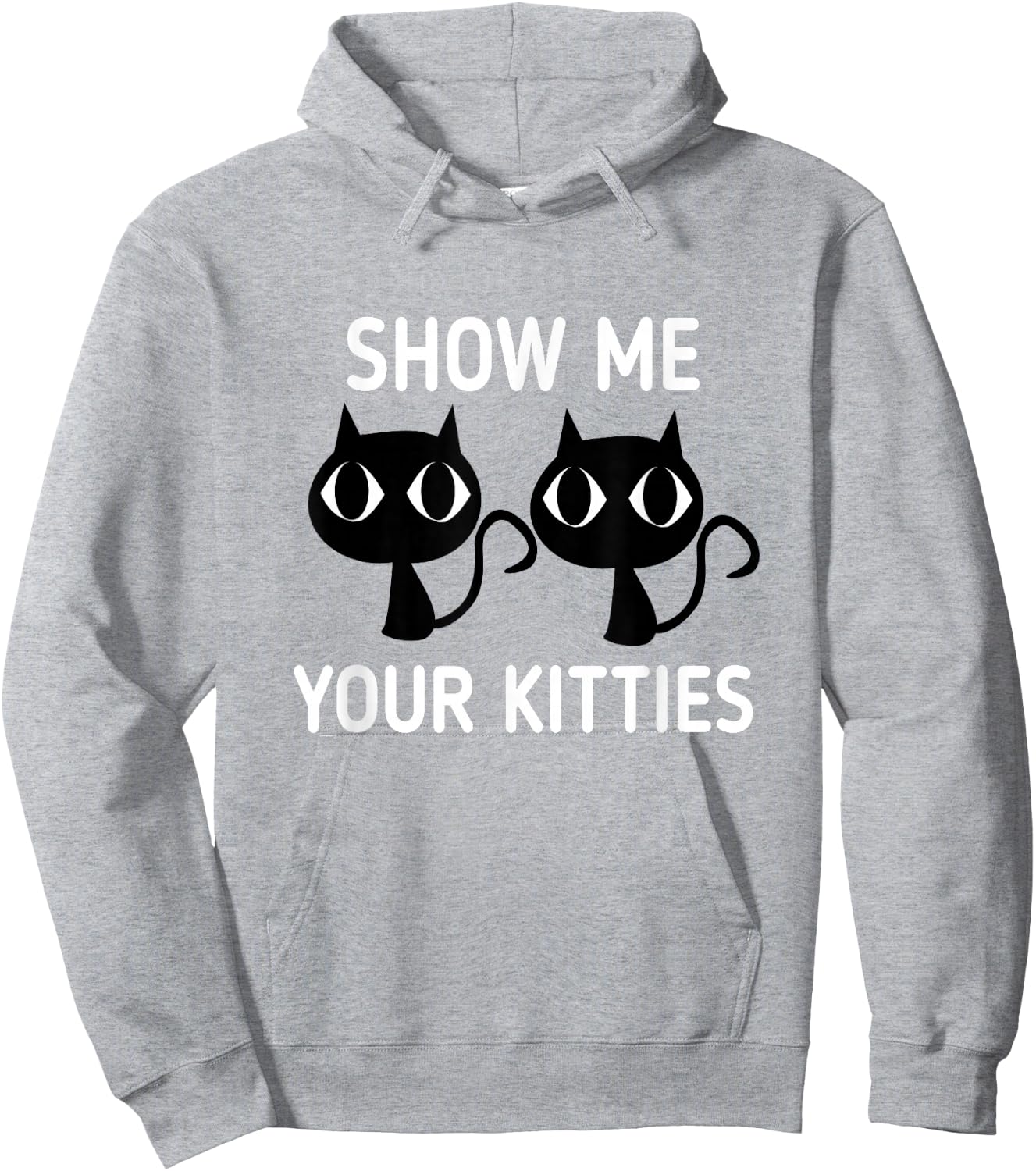 Show Me Your Kitties Hoodie - Hoodie | Ash