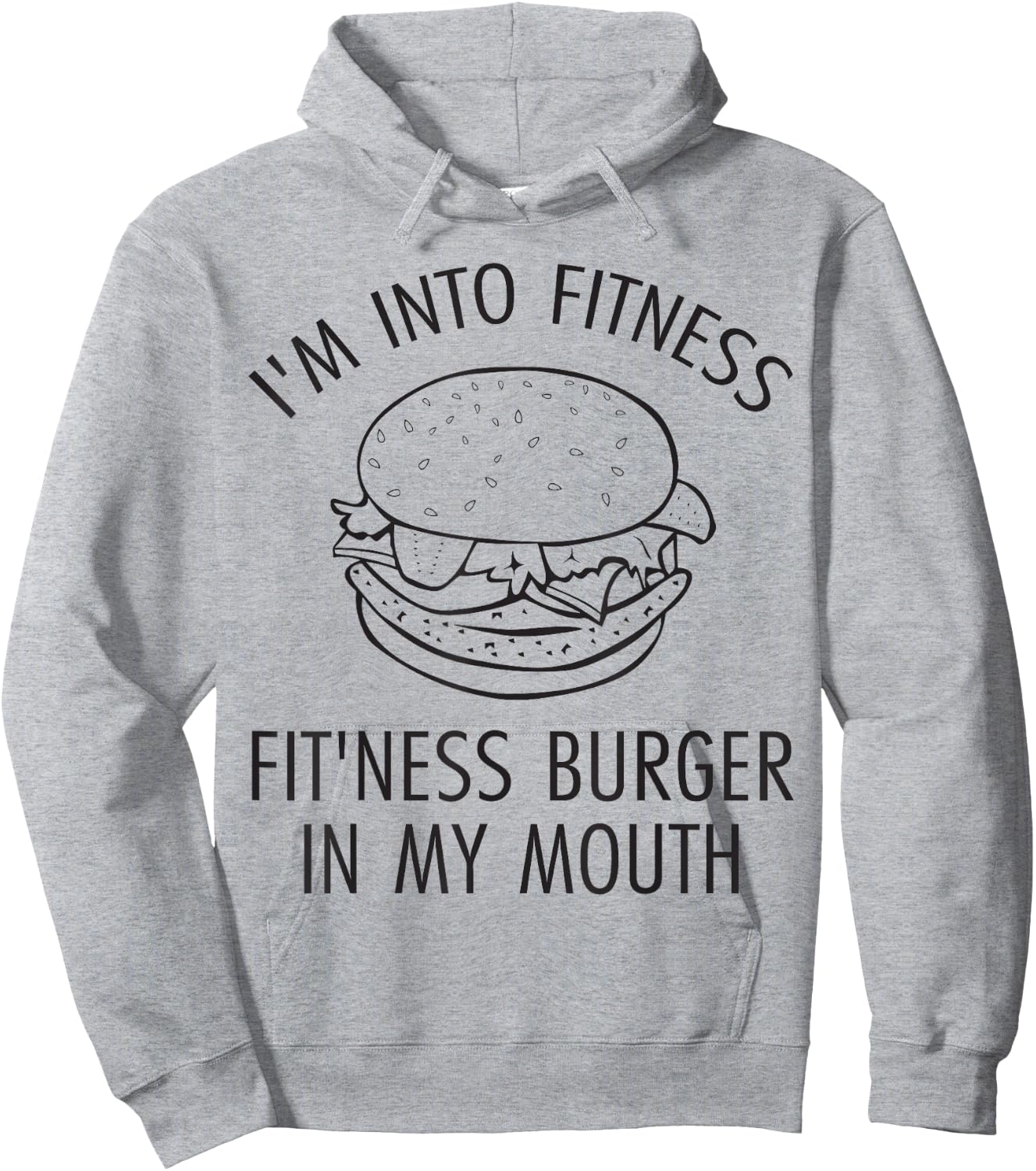I'm Into Fitness, Fitness Burger In My Mouth - Gym Hoodie - Hoodie | Ash