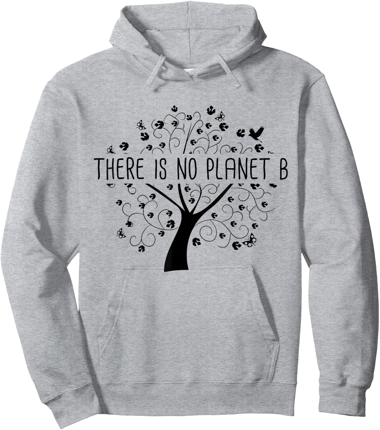 There is no Planet B - Earth Day Global Warming Hoodie - Hoodie | Ash