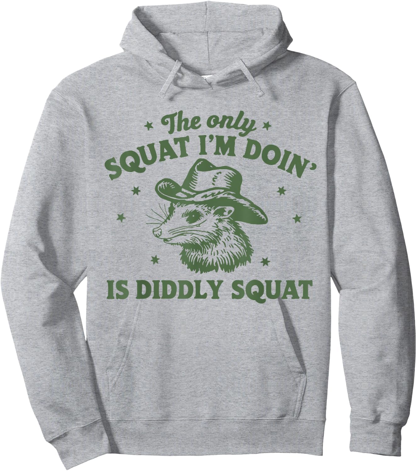 The Only Squat I'm Doing Is Diddly Squat Cowboy Opossum Hoodie - Hoodie | Ash
