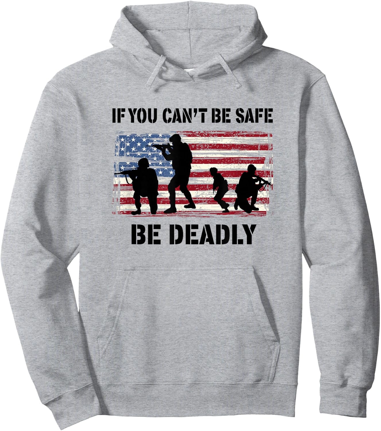 If You Can't Be Safe - Be Deadly Hoodie - Hoodie | Ash
