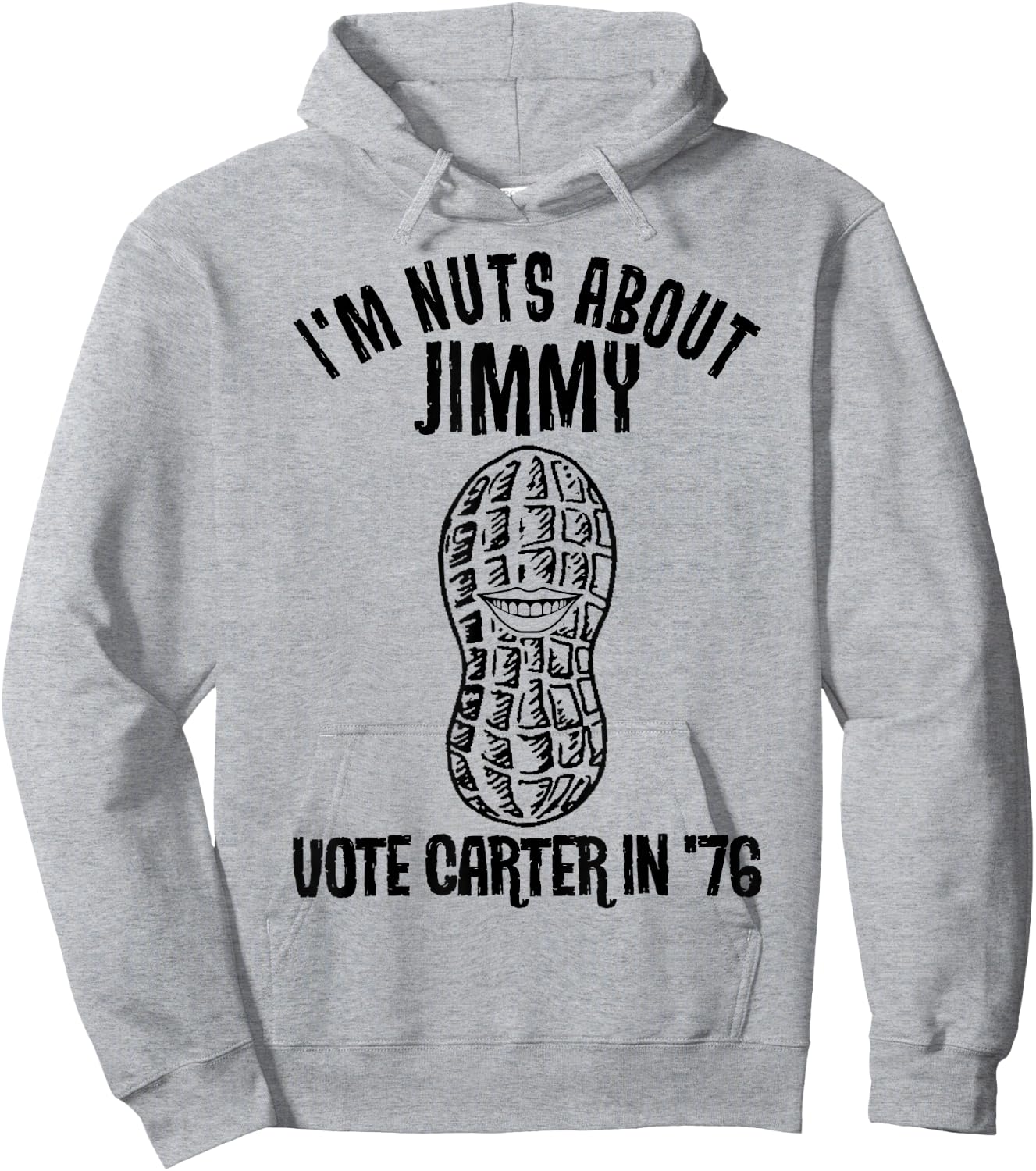 I'm Nuts About Jimmy Carter Quote Democrat Hoodie - Hoodie | Ash