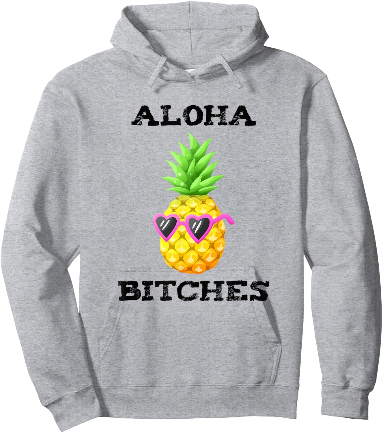 Hawaiian Aloha Bitches Maui Pineapple Party Gift Hoodie - Hoodie | Ash