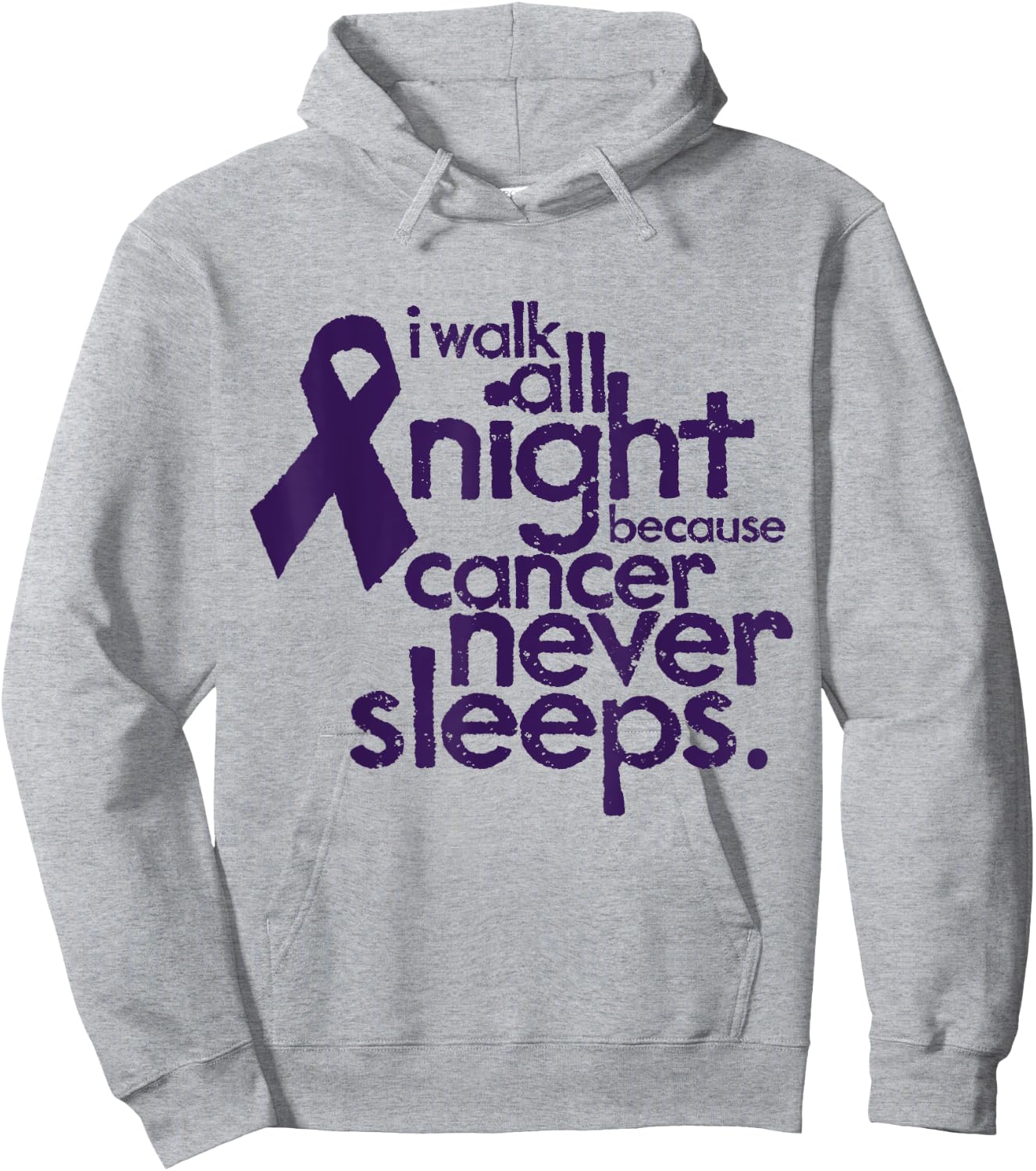 I Walk All Night Because Cancer Never Sleeps Relay Hoodie - Hoodie | Ash