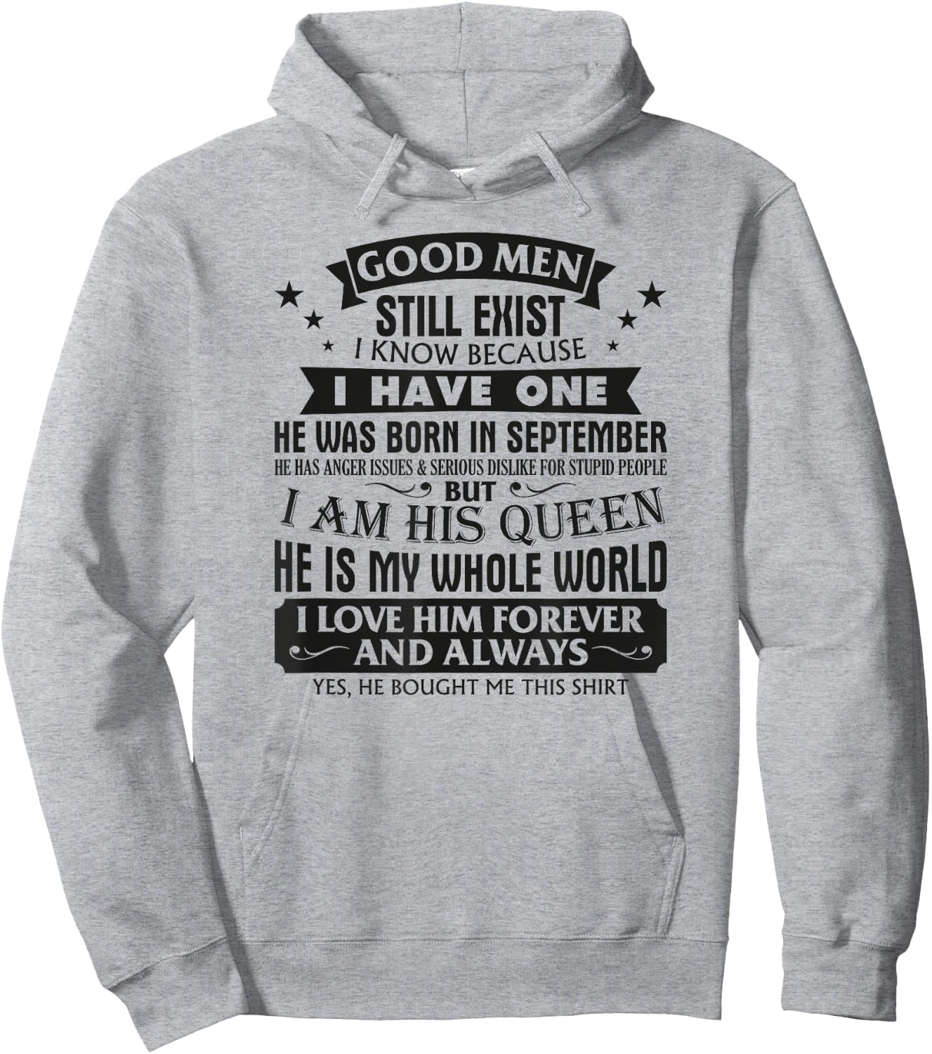Good Men Still Exist I Know I Have One Born In September Fun Hoodie - Hoodie | Ash