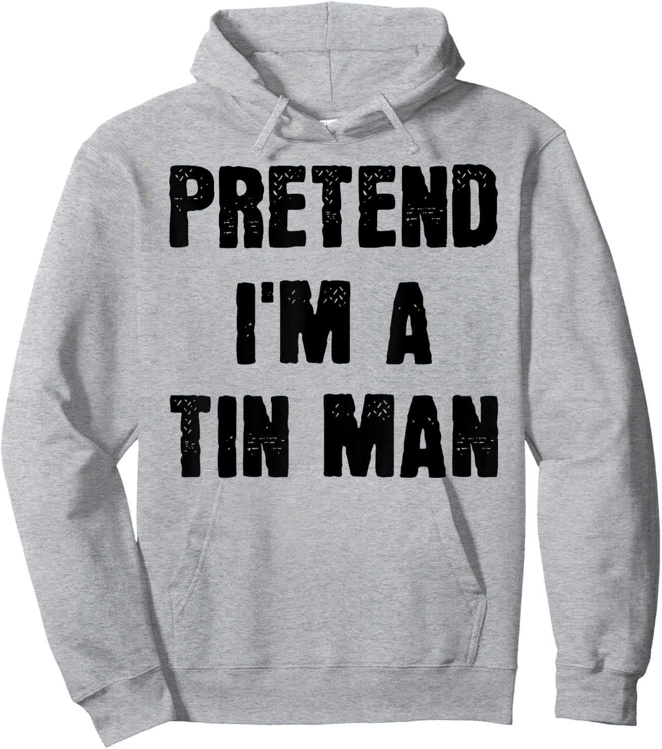 Pretend I'm a Tin Man Funny Last Minute Halloween Costume Hoodie - Hoodie | Ash