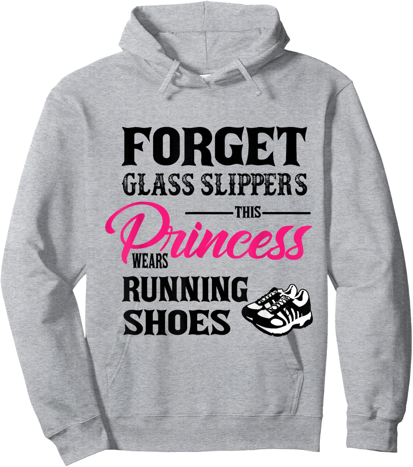 Princess Wears Running Shoes Sneakers Woman Runner shirt Hoodie - Hoodie | Ash