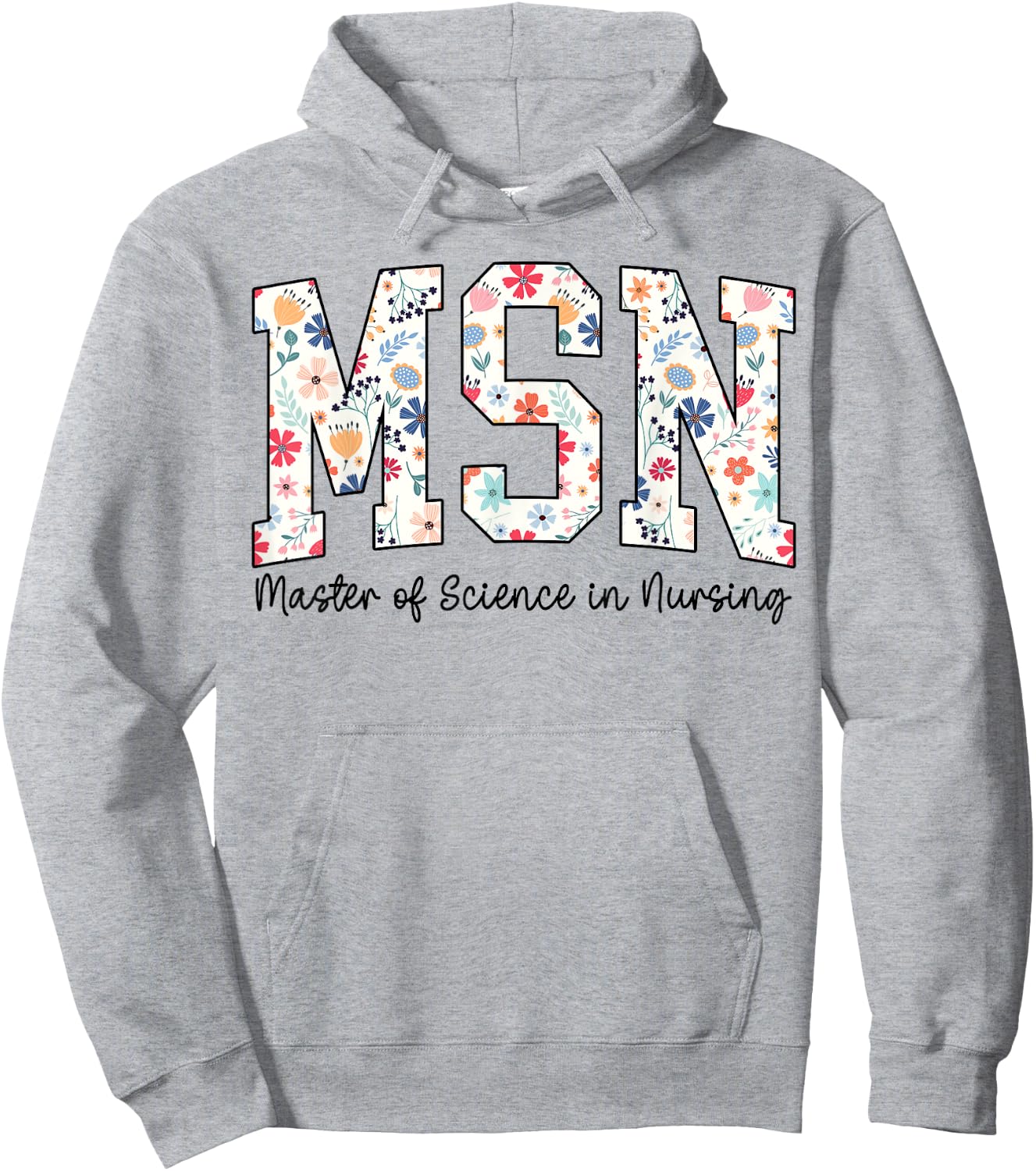 Floral Msn Master Of Science In Nursing MSN Nurse Groovy Hoodie - Hoodie | Ash