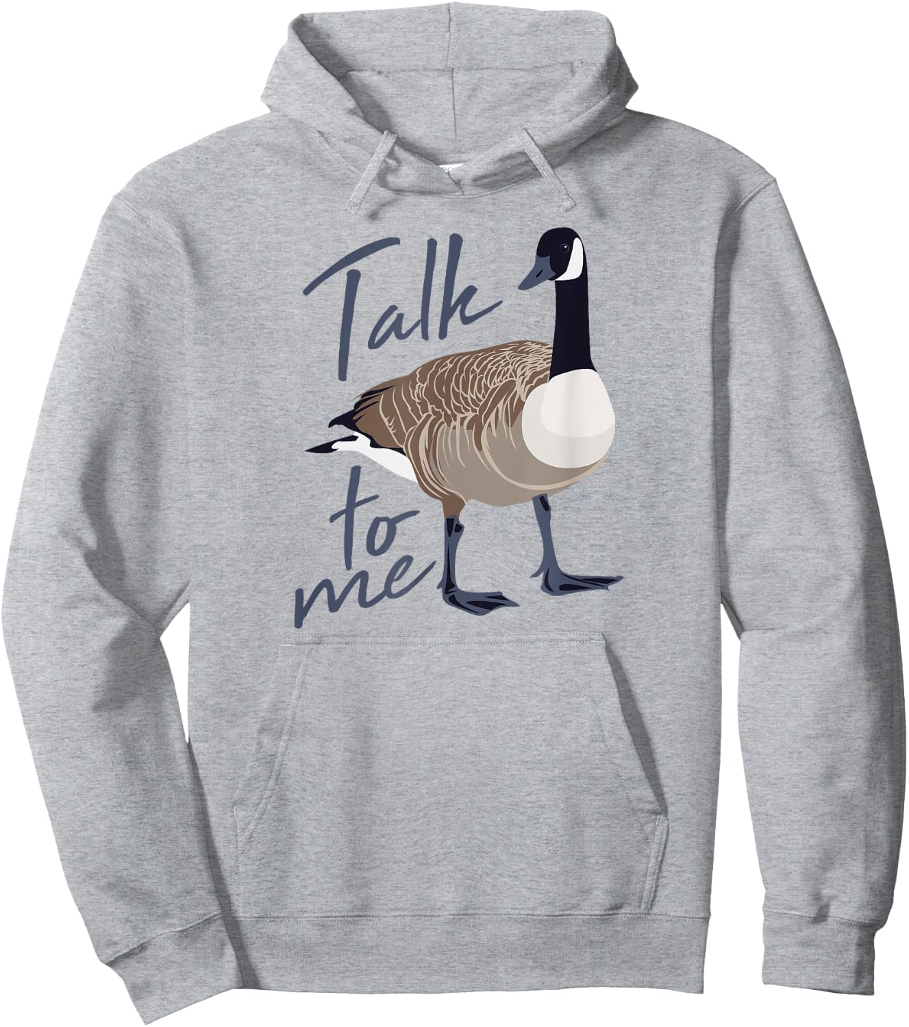 Canadian Goose Talk to Me Funny Cute Bird Hunter GIft Hoodie - Hoodie | Ash