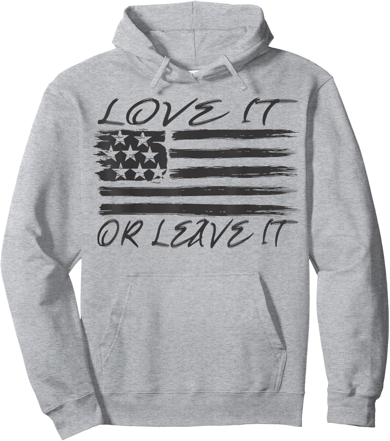 LOVE IT OR LEAVE IT American Flag Presidents Day Hoodie - Hoodie | Ash