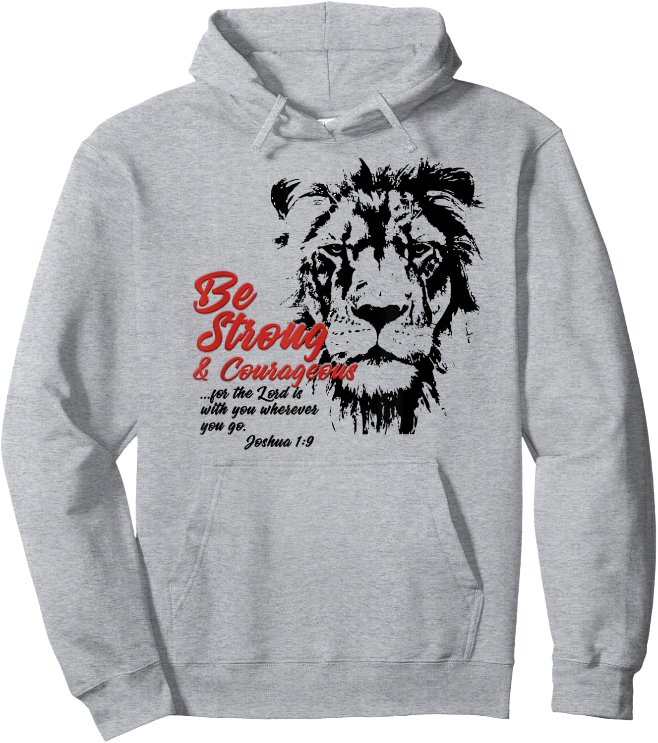 Be Strong and Courageous Bible Verse Joshua 1:9 Lion Hoodie - Hoodie | Ash