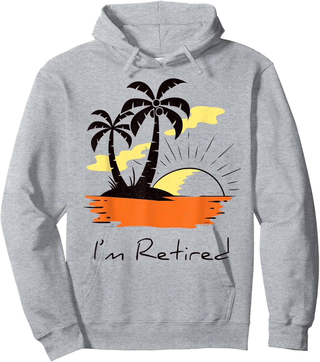 I'm retired retirement Tree Im Women Men Palm Trees Sunset Hoodie - Hoodie | Ash