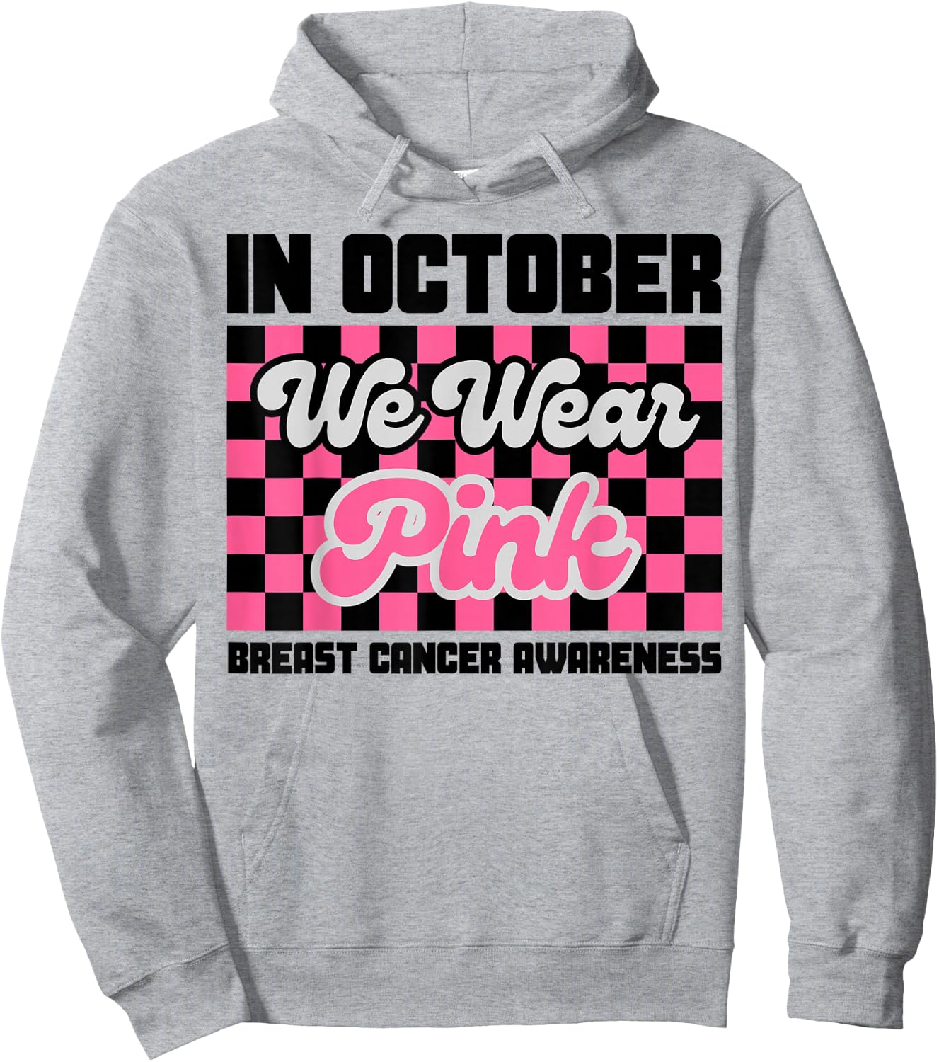 In October We Wear Pink Breast Cancer Awareness Pinktober Hoodie - Hoodie | Ash