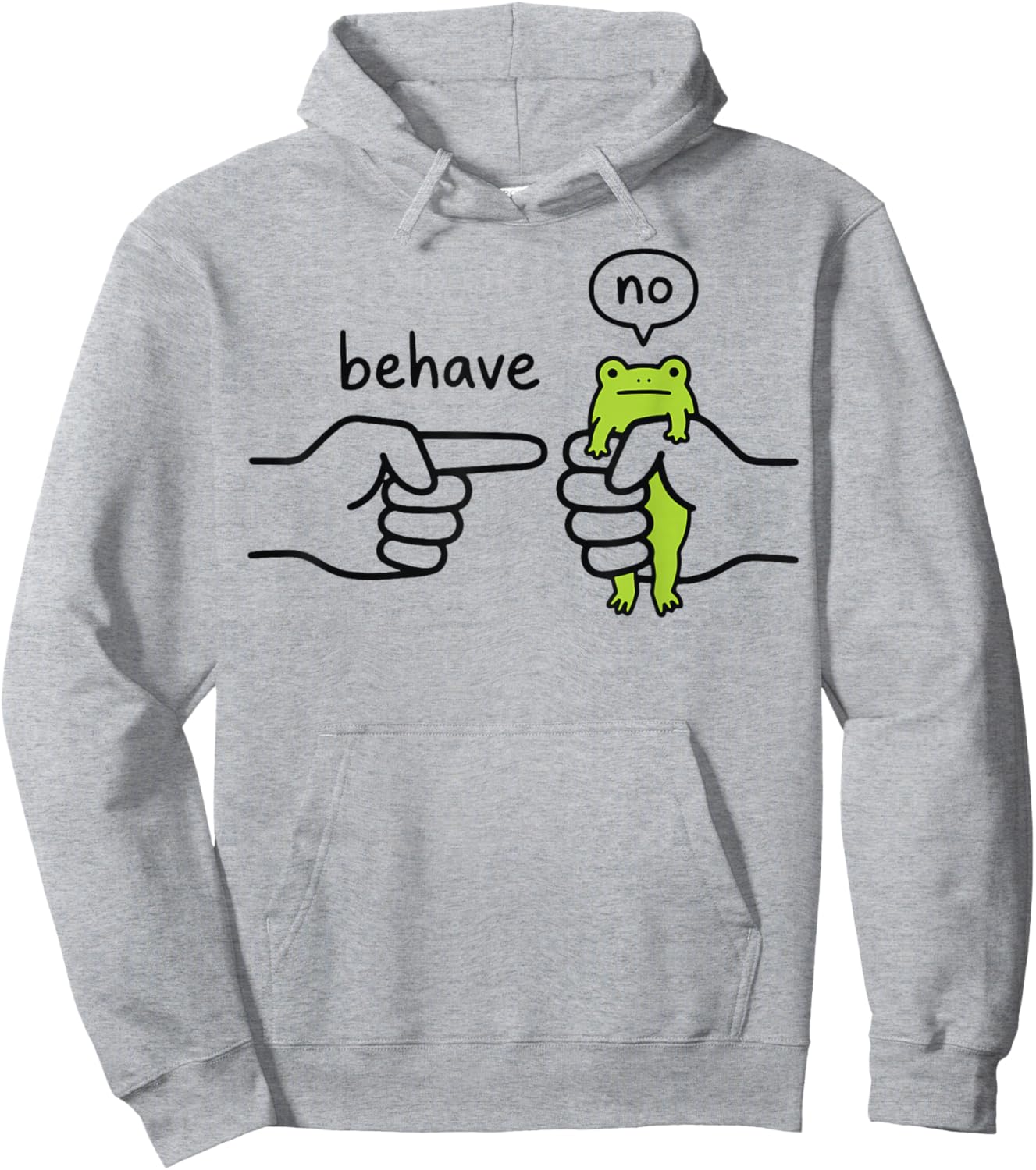 Behave No Frog Hoodie - Hoodie | Ash